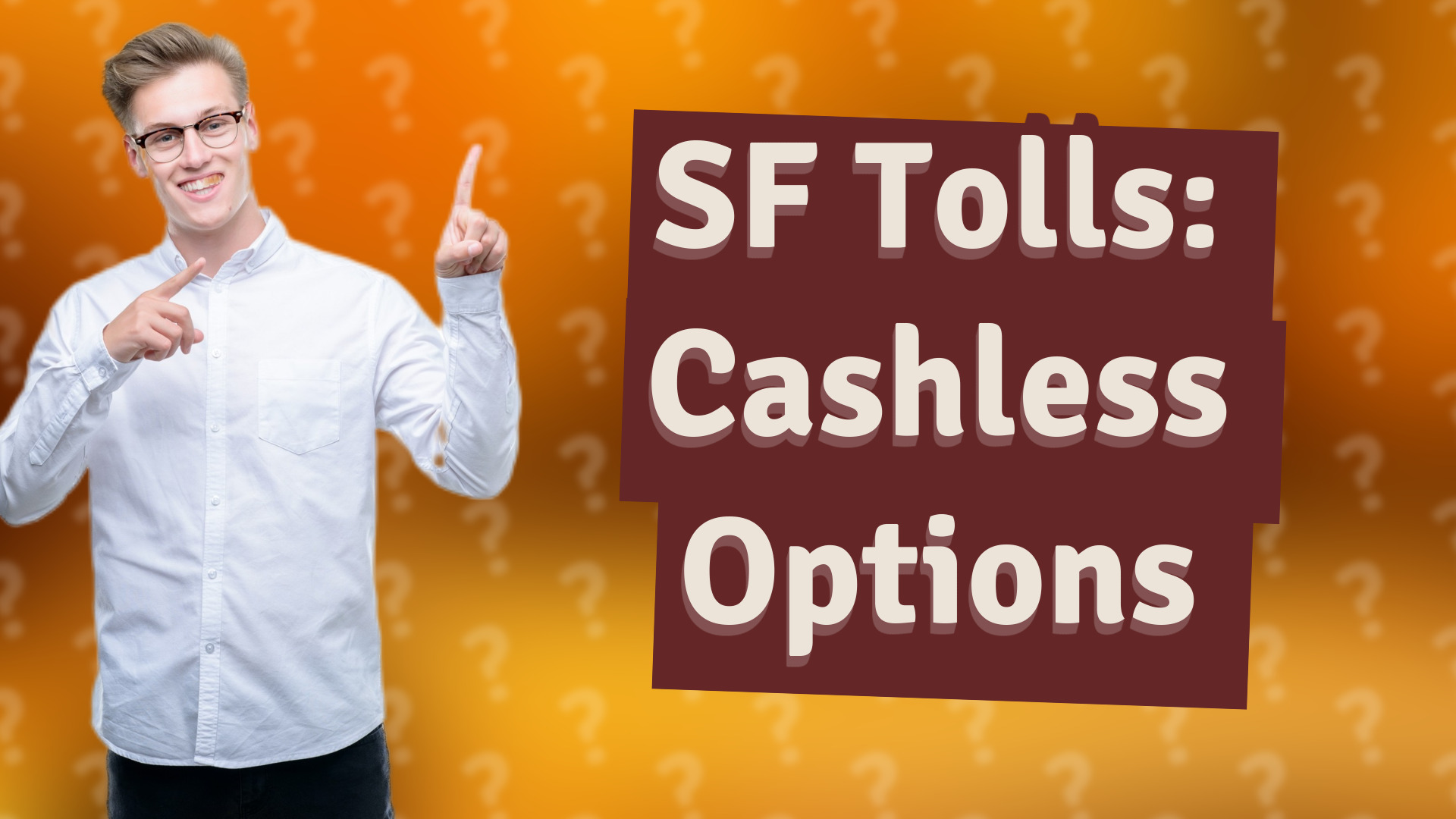 SF Tolls: Cashless Options