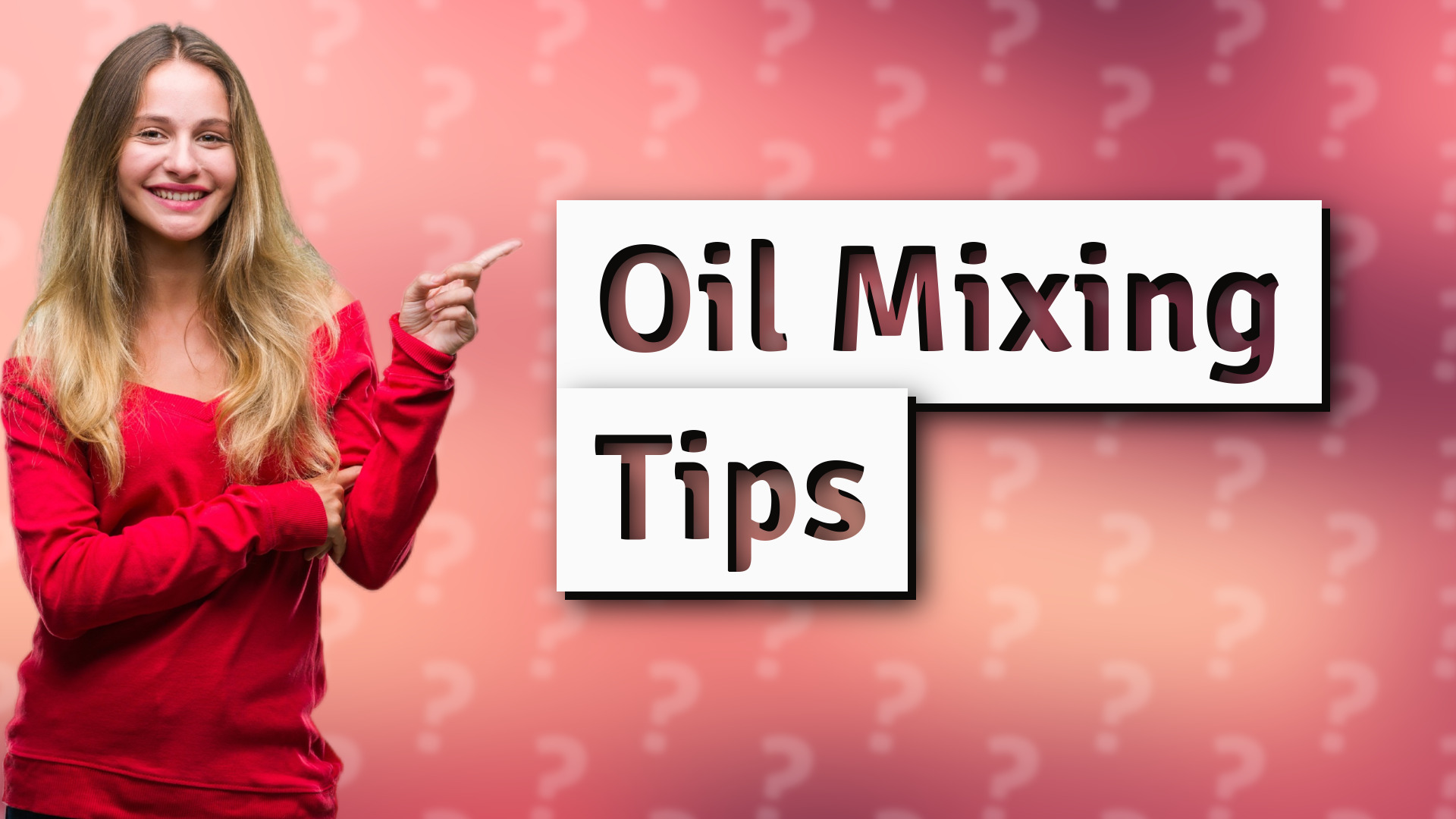 Oil Mixing Tips