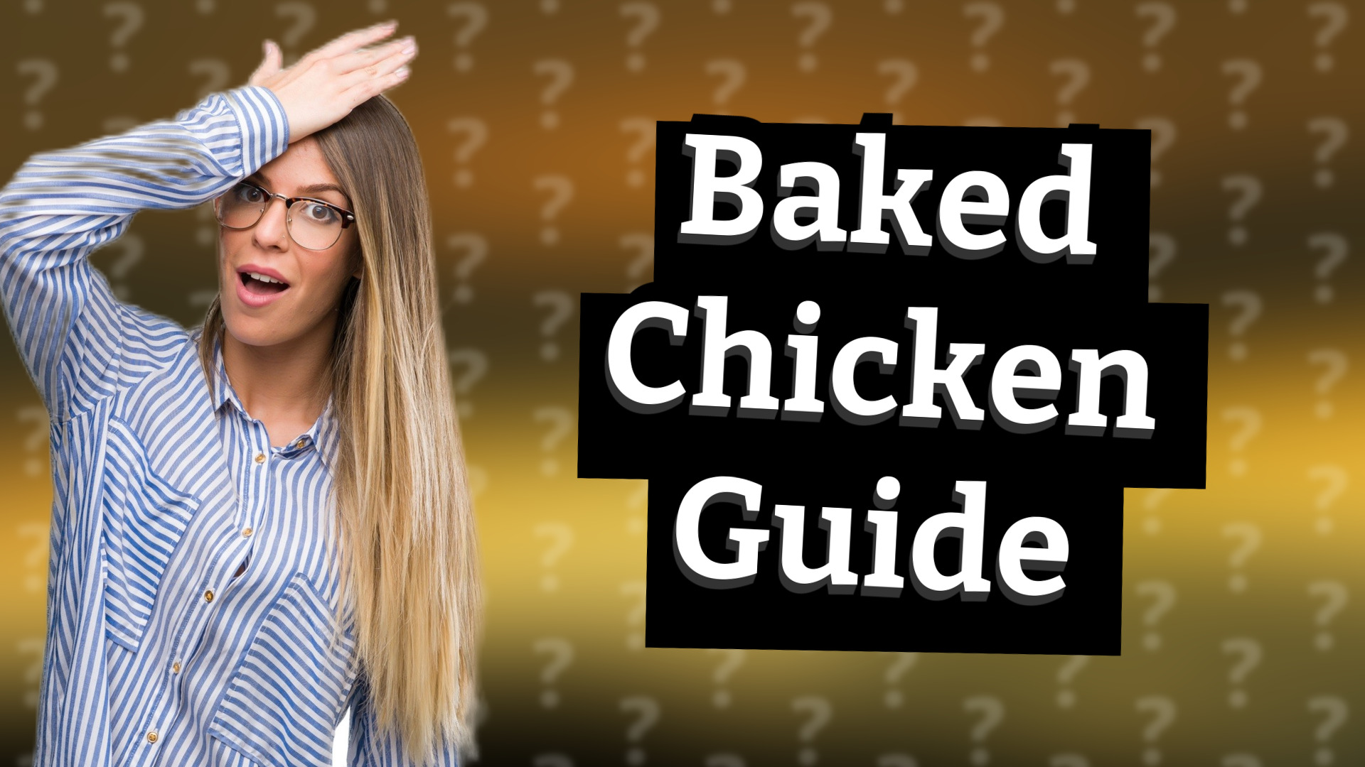 Baked Chicken Guide