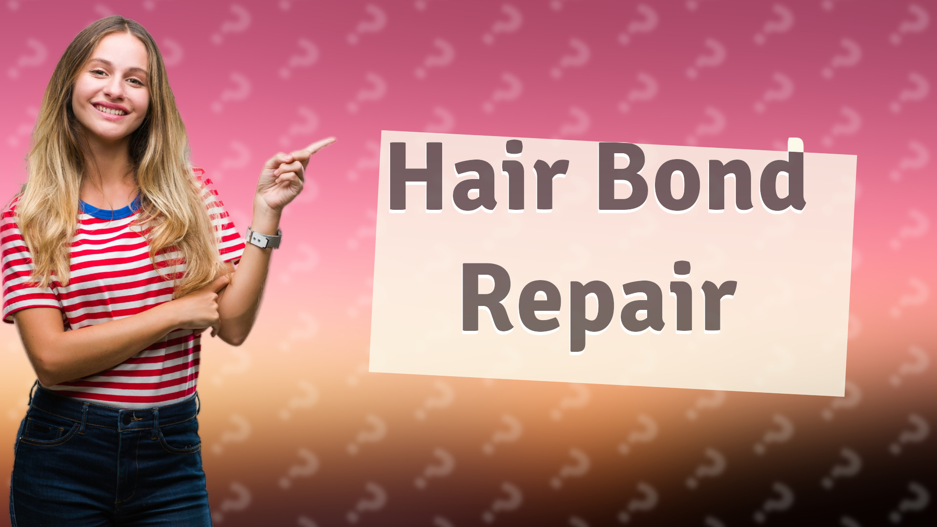 Hair Bond Repair