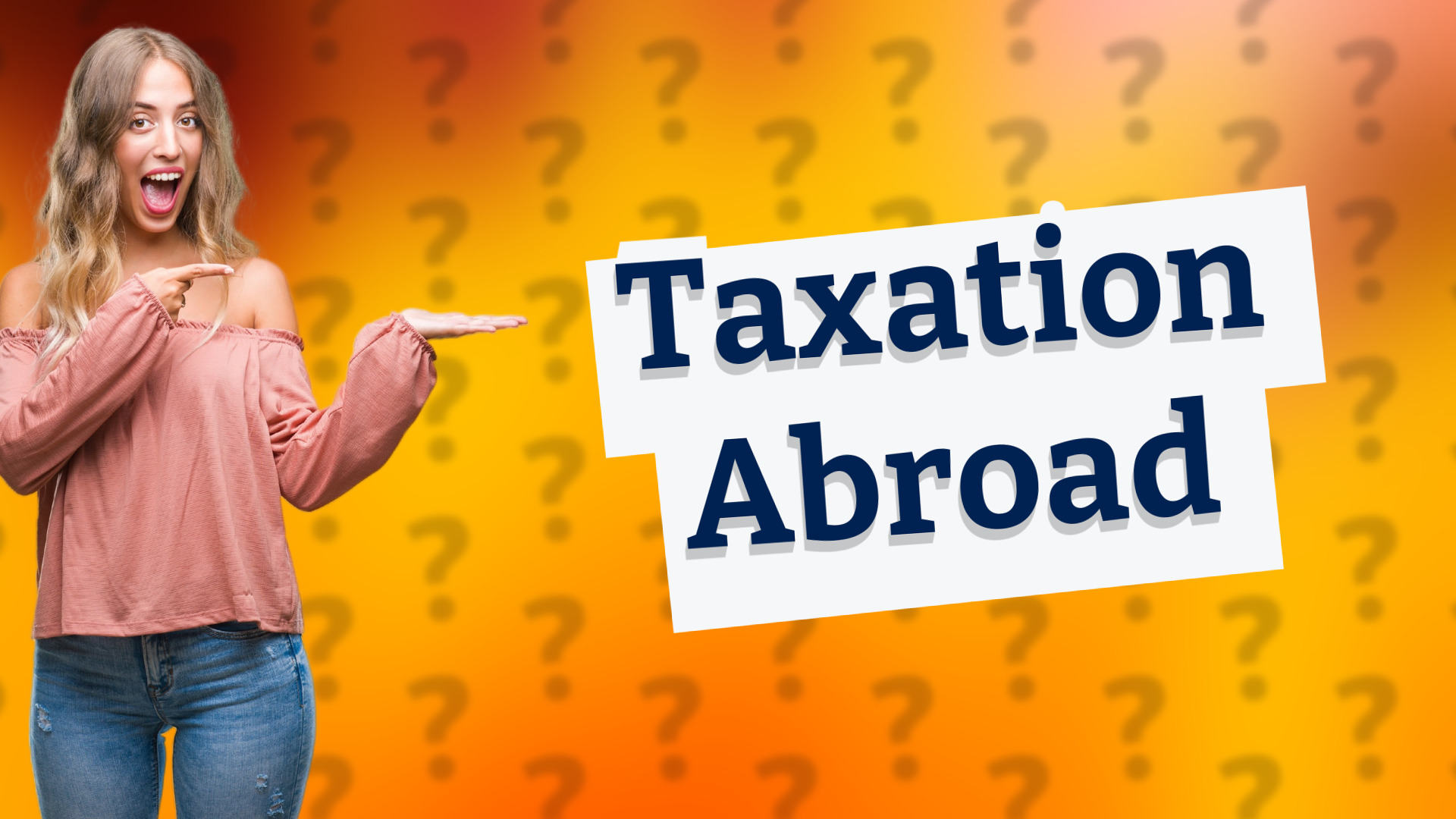 Taxation Abroad