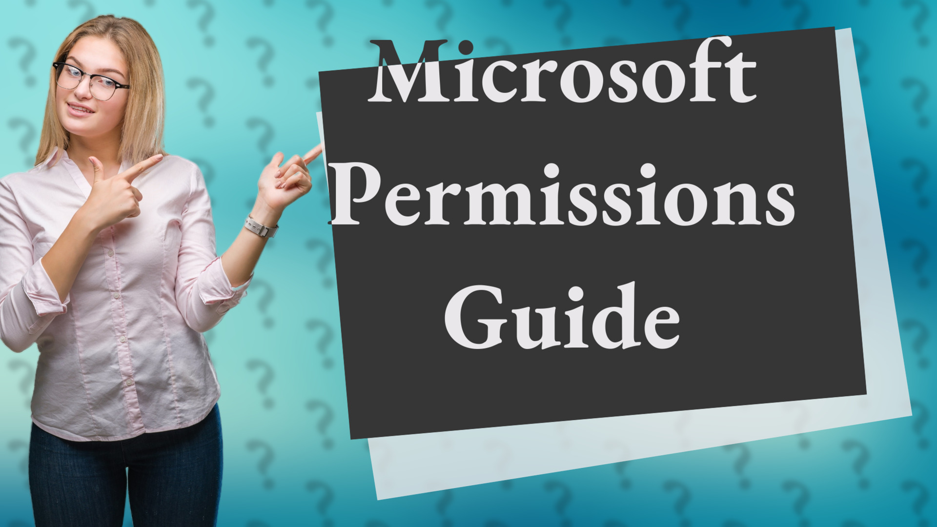 Microsoft Permissions Guide