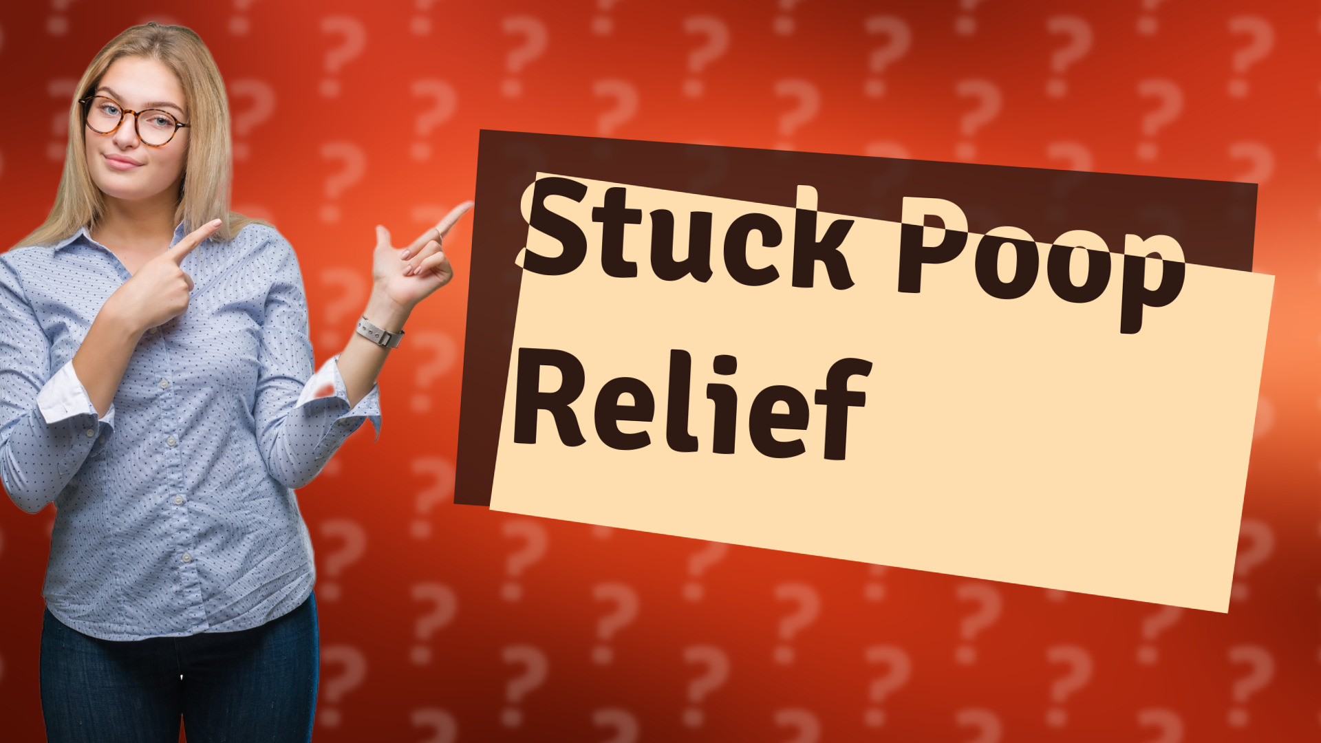 Stuck Poop Relief