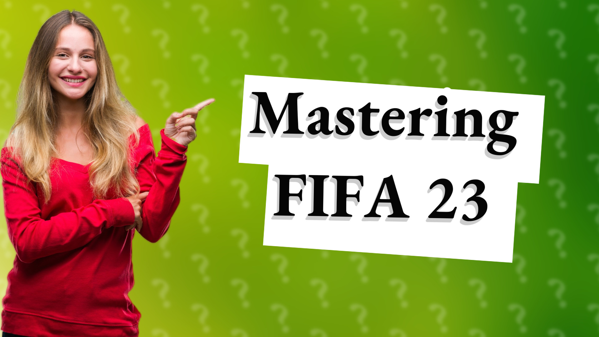 Mastering FIFA 23