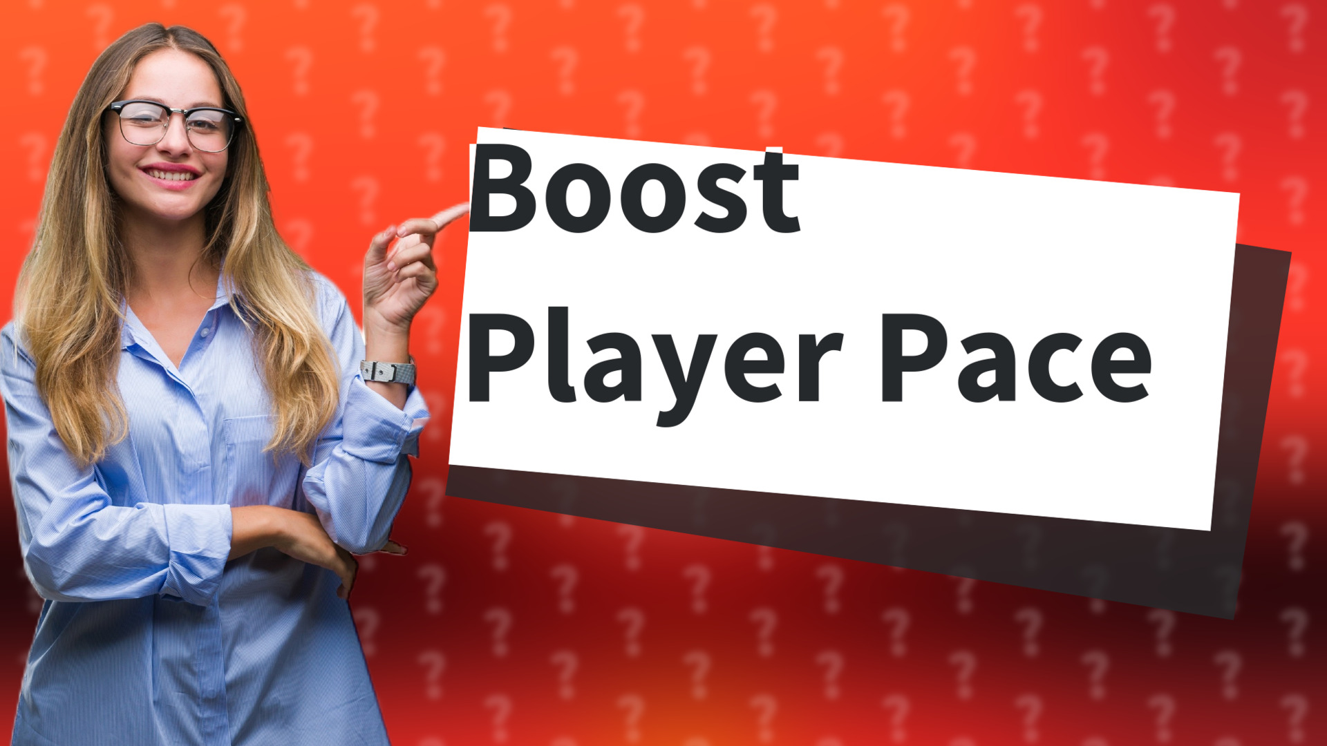 Boost Player Pace