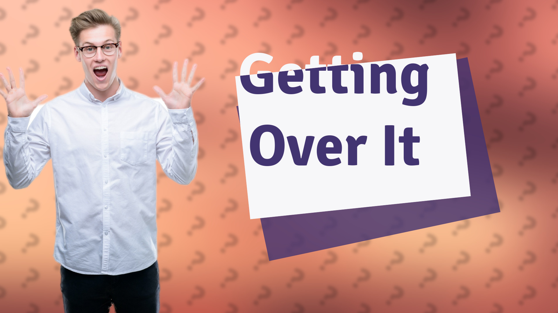 Getting Over It