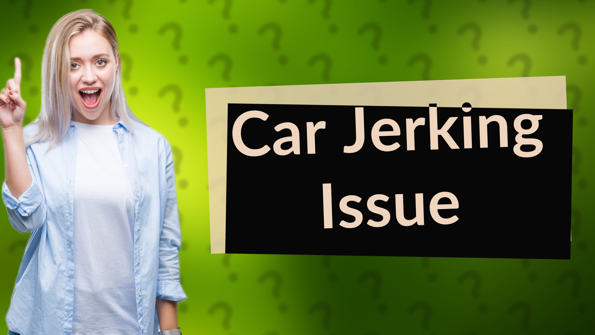 Car Jerking Issue