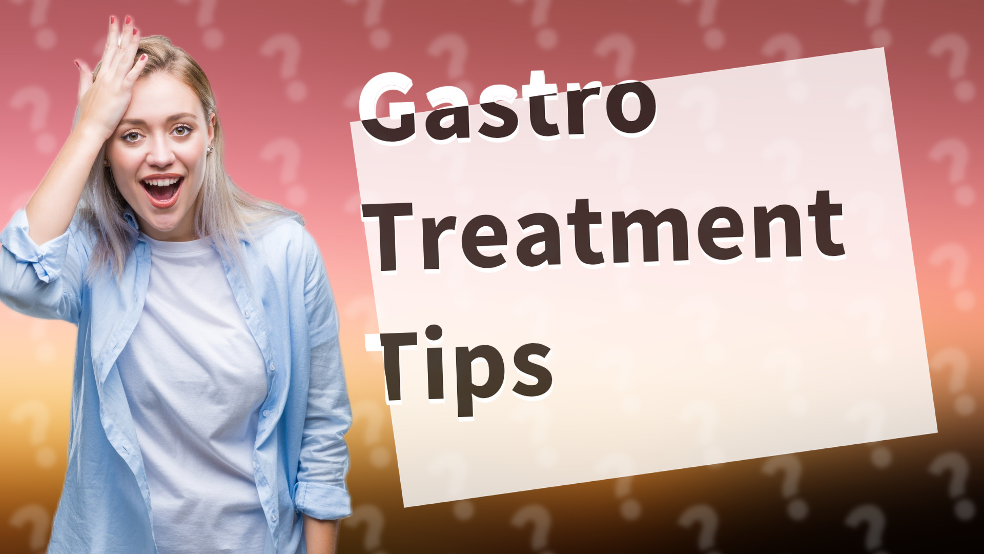 Gastro Treatment Tips