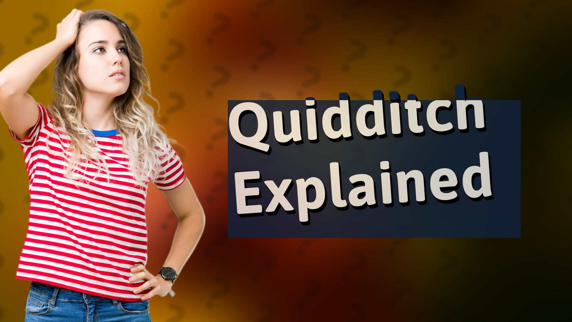 Quidditch Explained