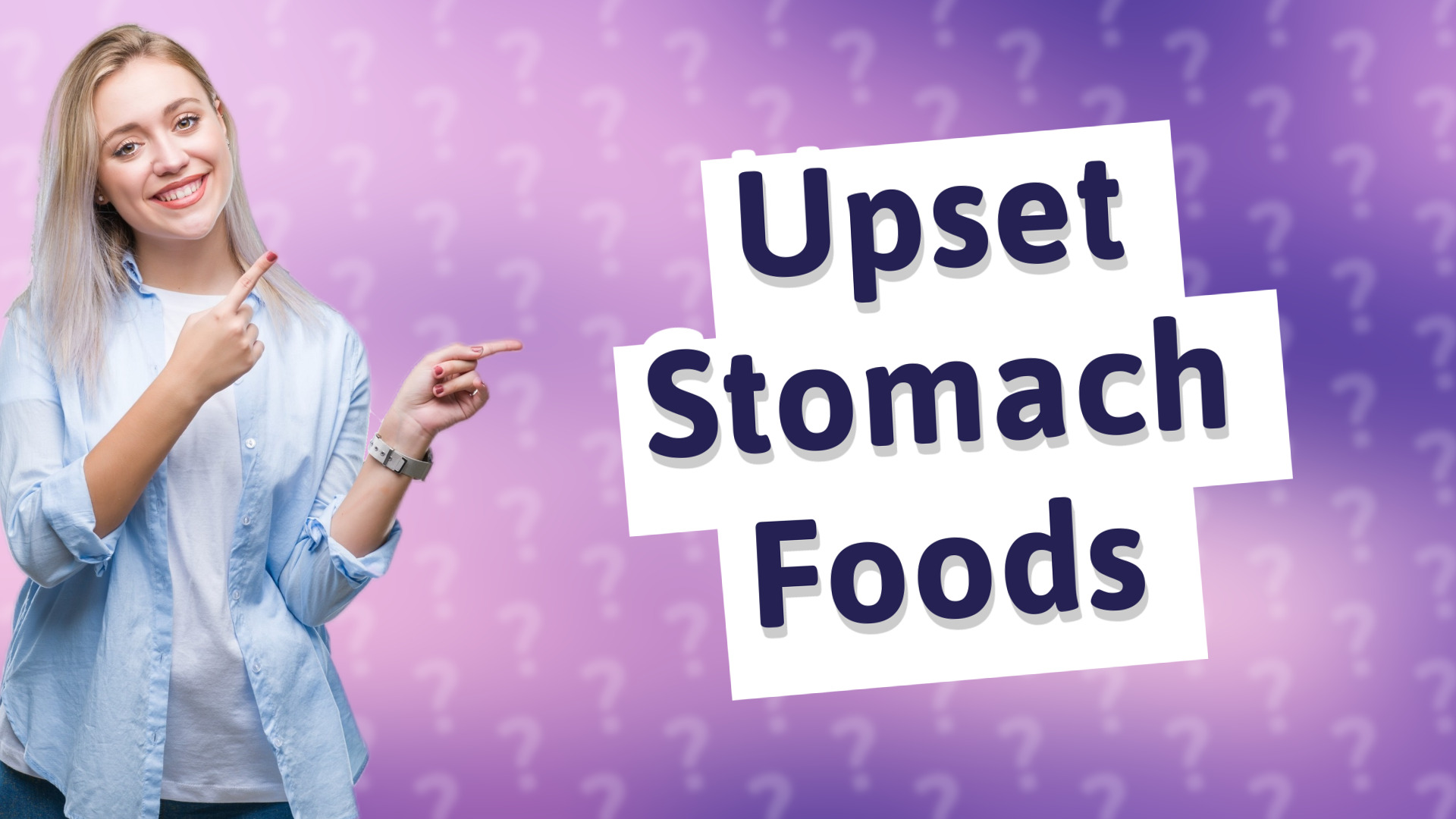 Upset Stomach Foods