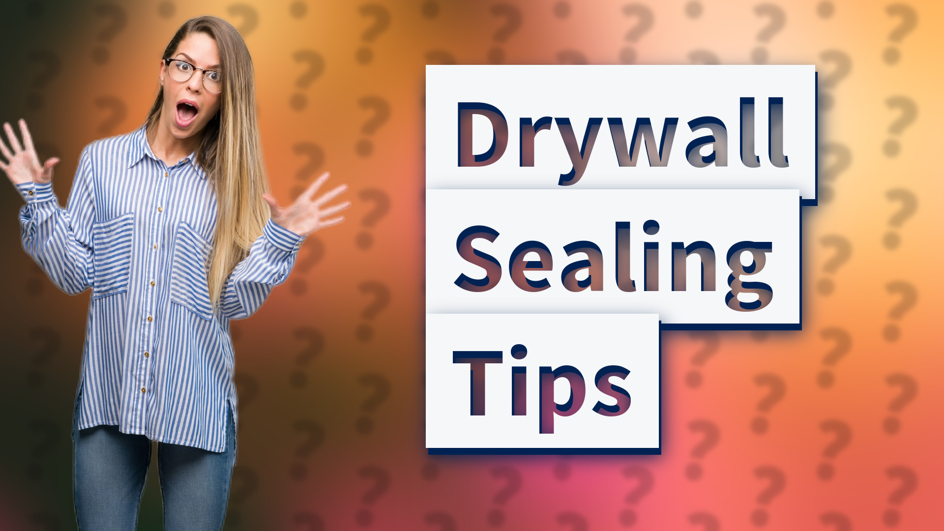 Drywall Sealing Tips