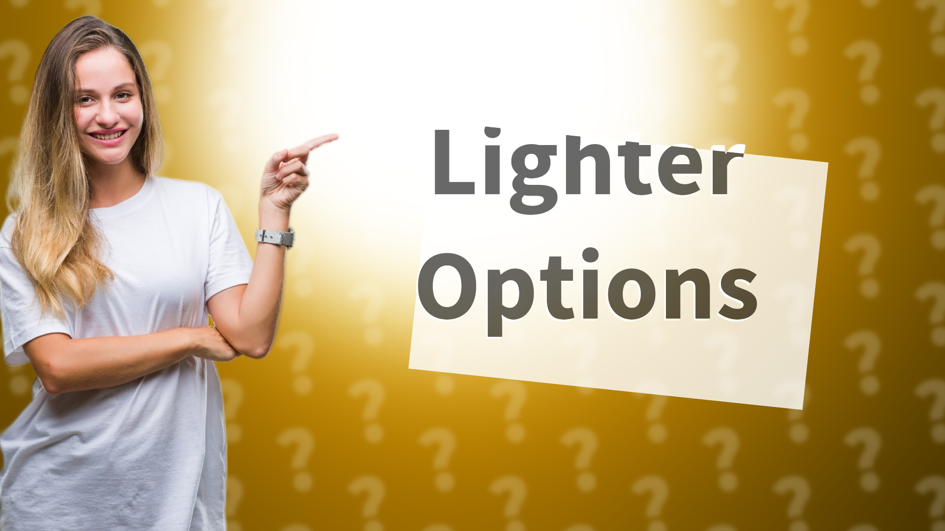Lighter Options