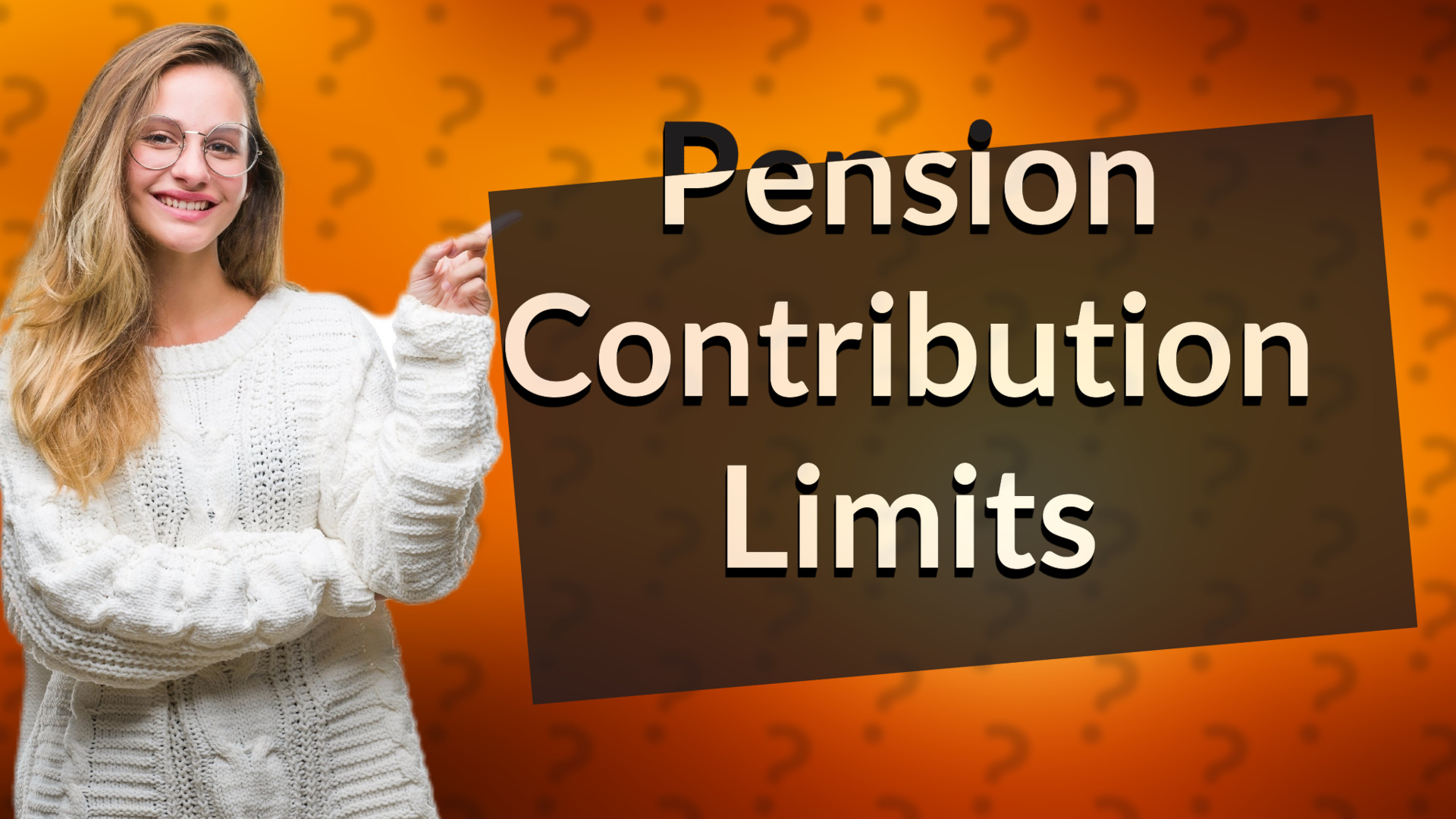 Pension Contribution Limits