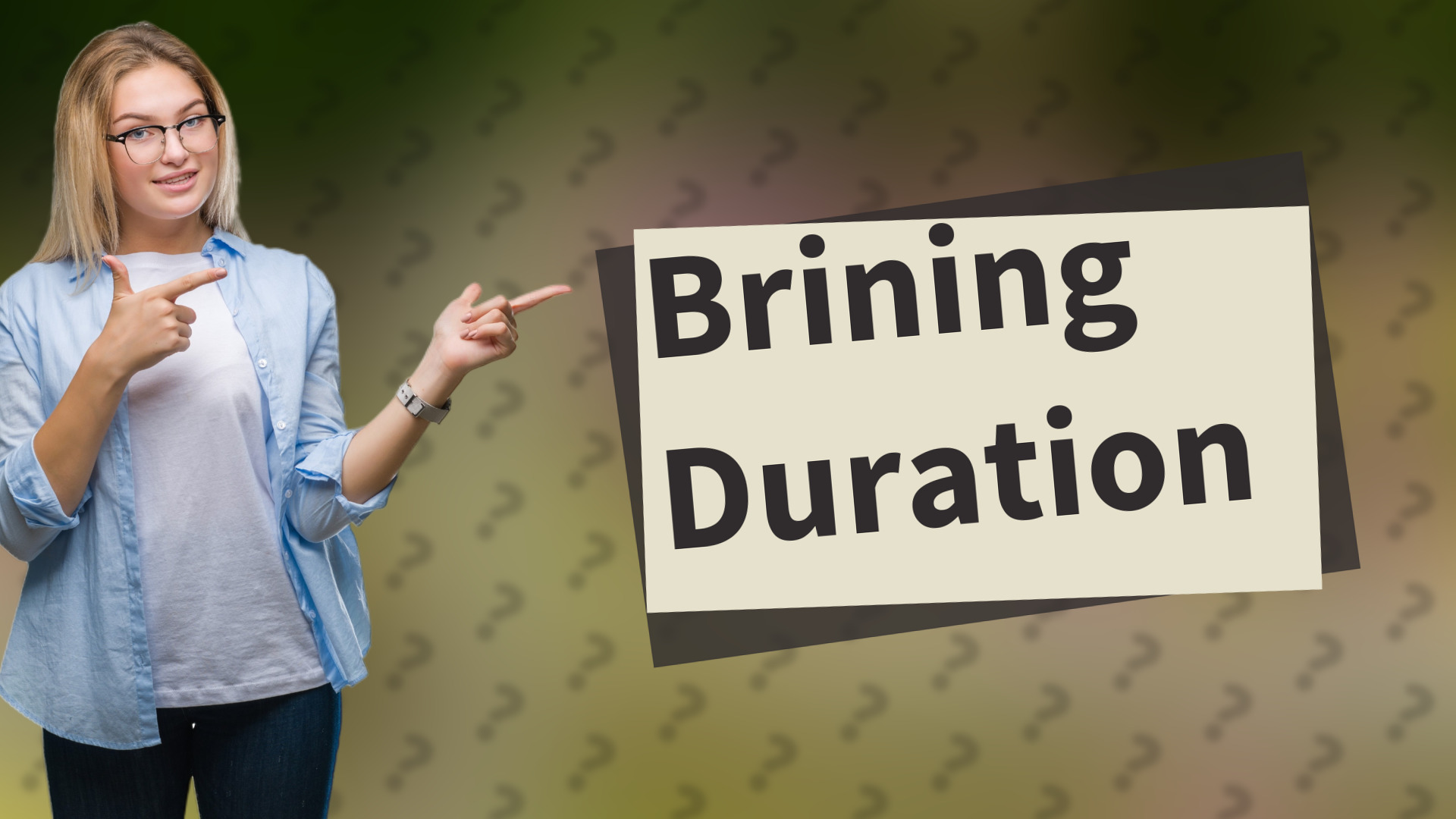 Brining Duration