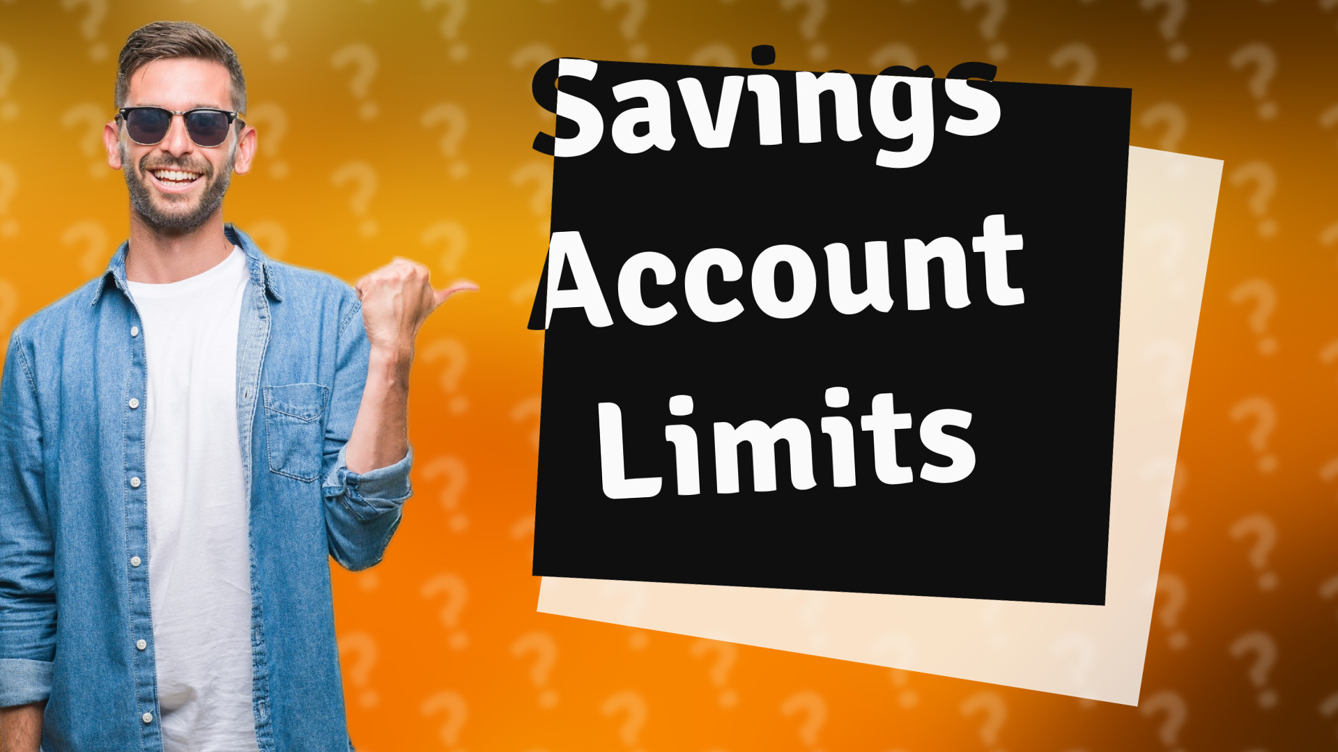 Savings Account Limits