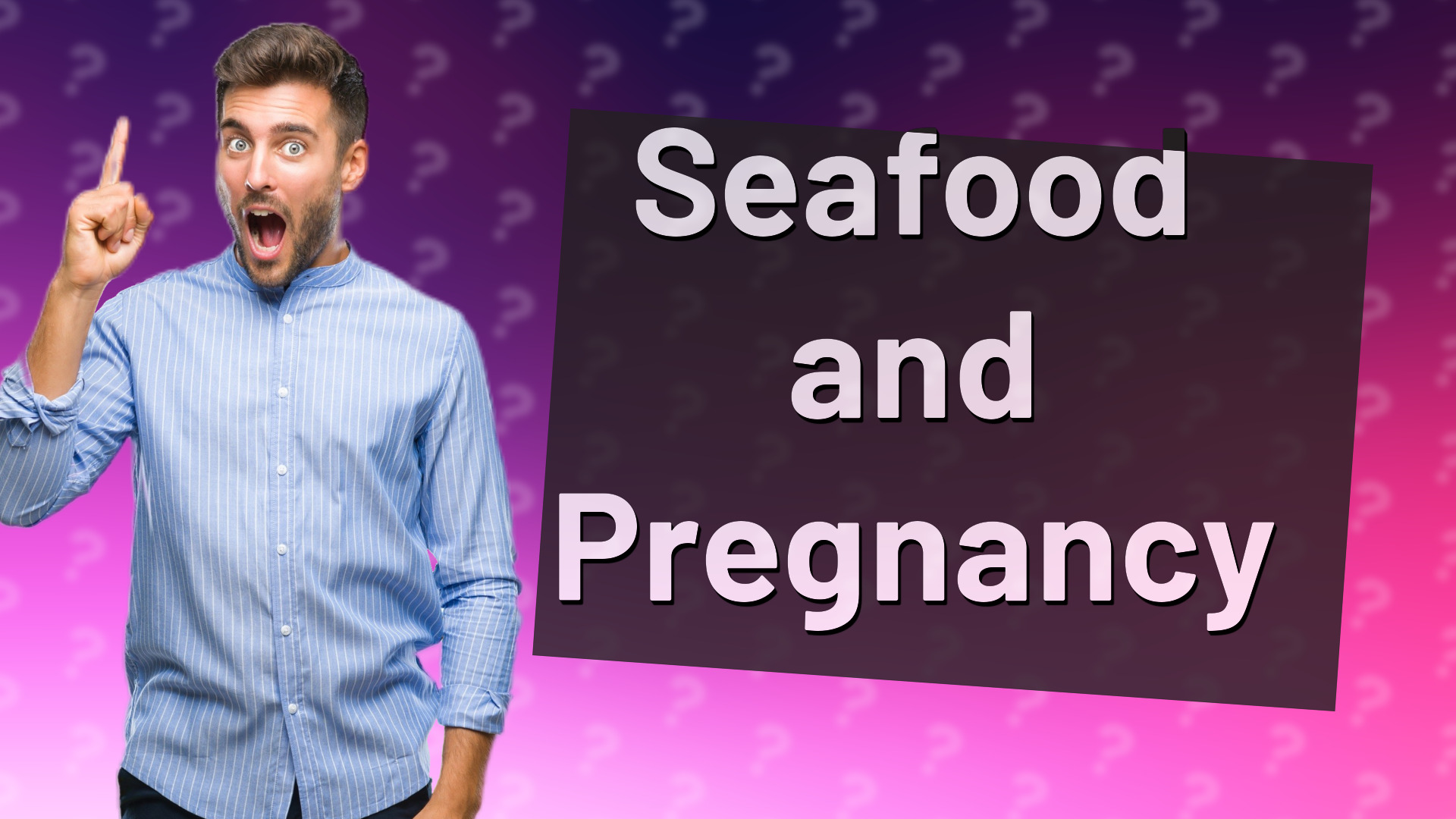 Seafood and Pregnancy