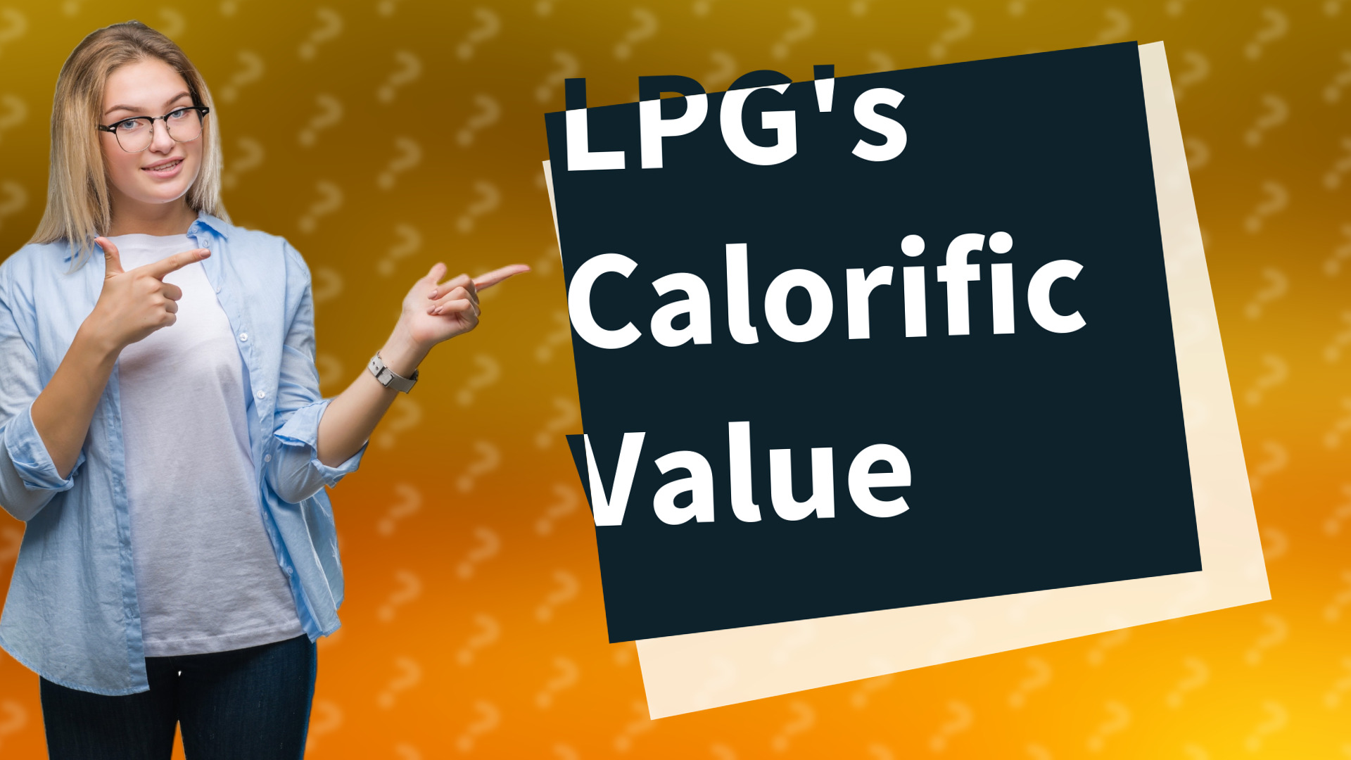 LPG's Calorific Value