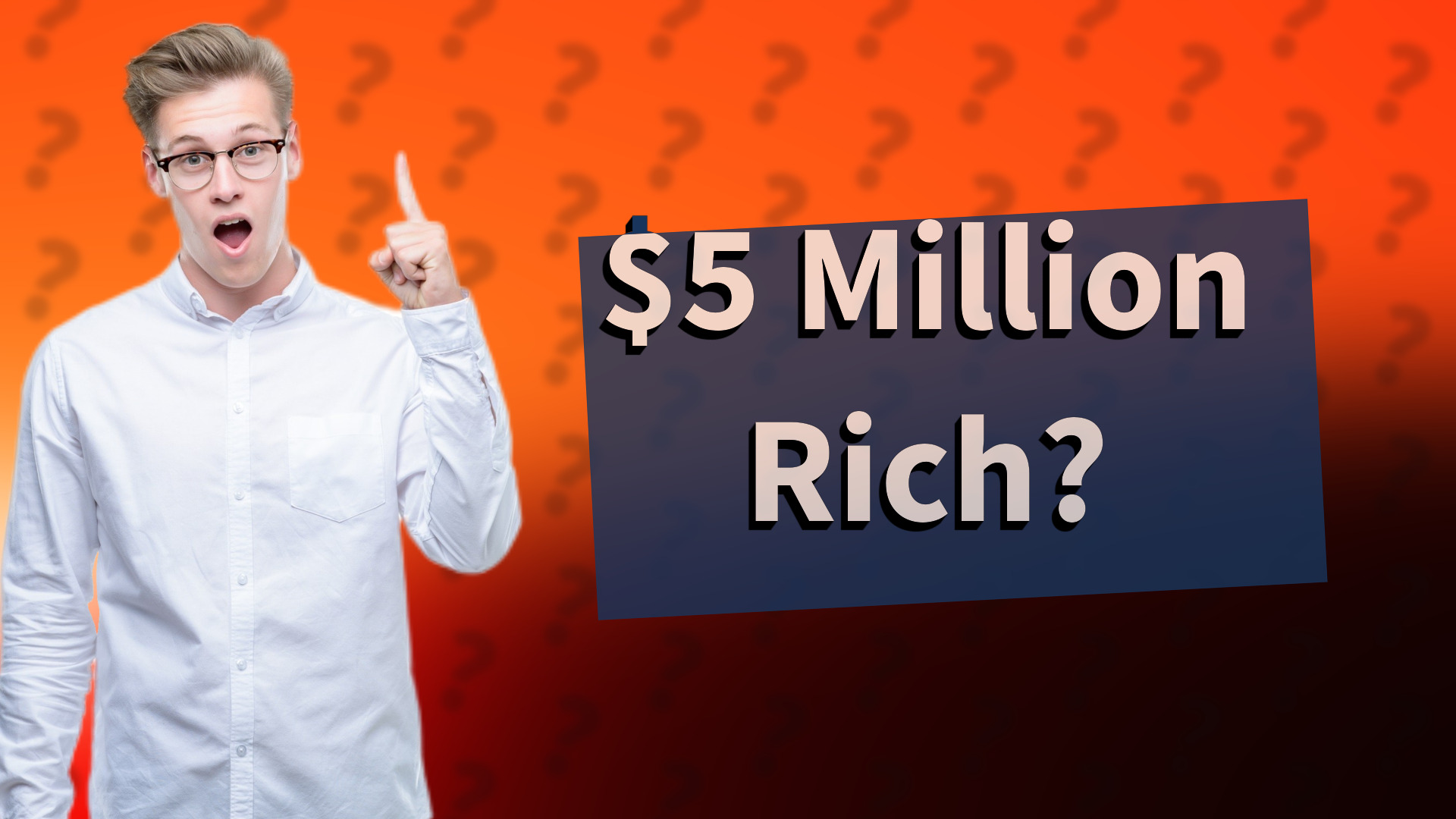 $5 Million Rich?