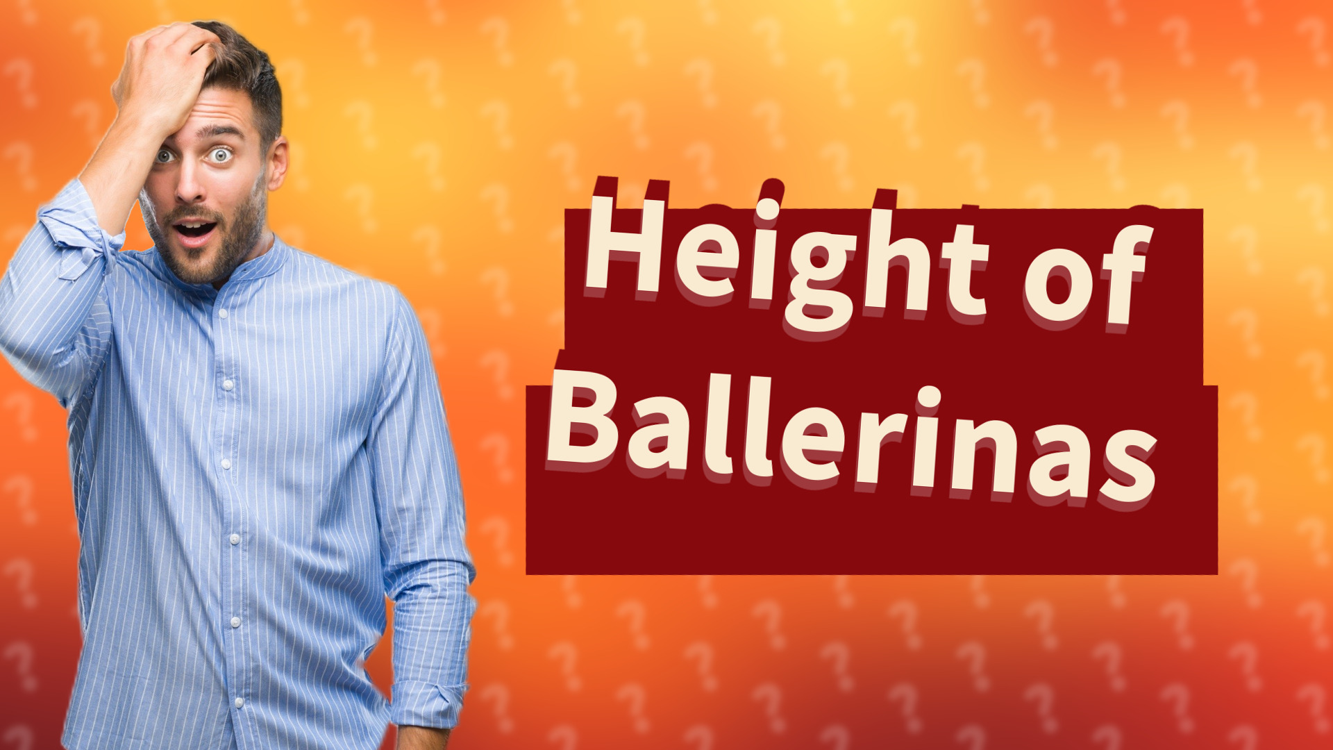 Height of Ballerinas