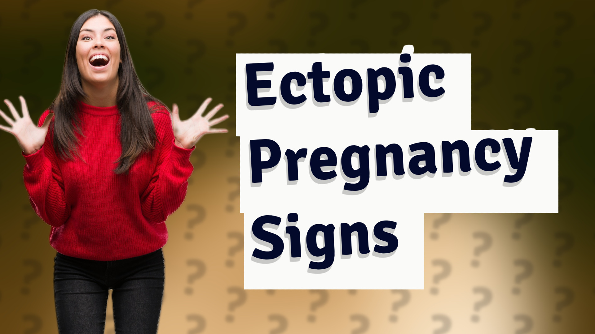 Ectopic Pregnancy Signs