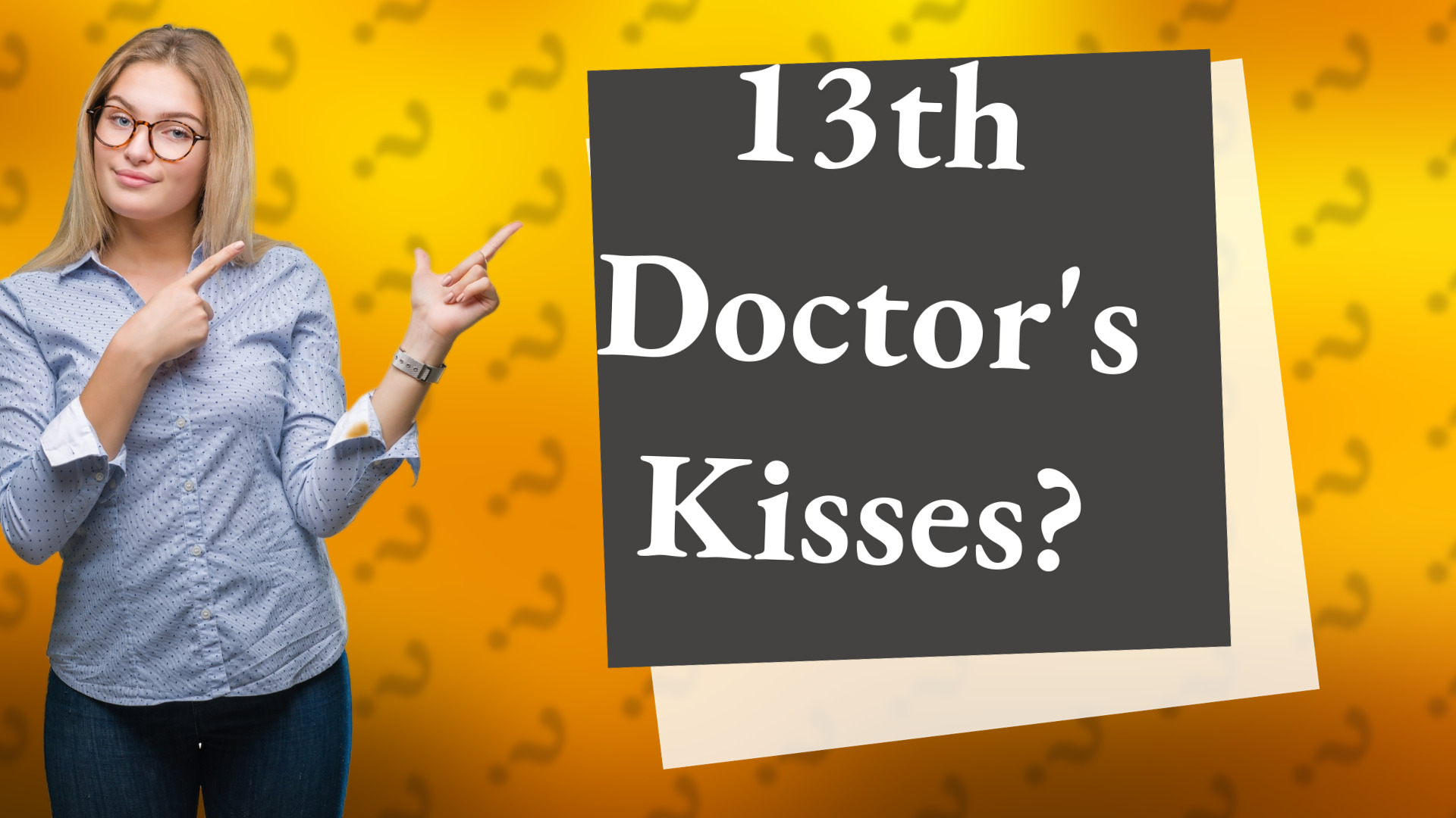 13th Doctor's Kisses?