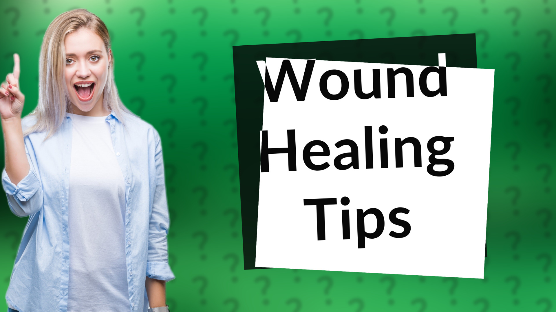 Wound Healing Tips