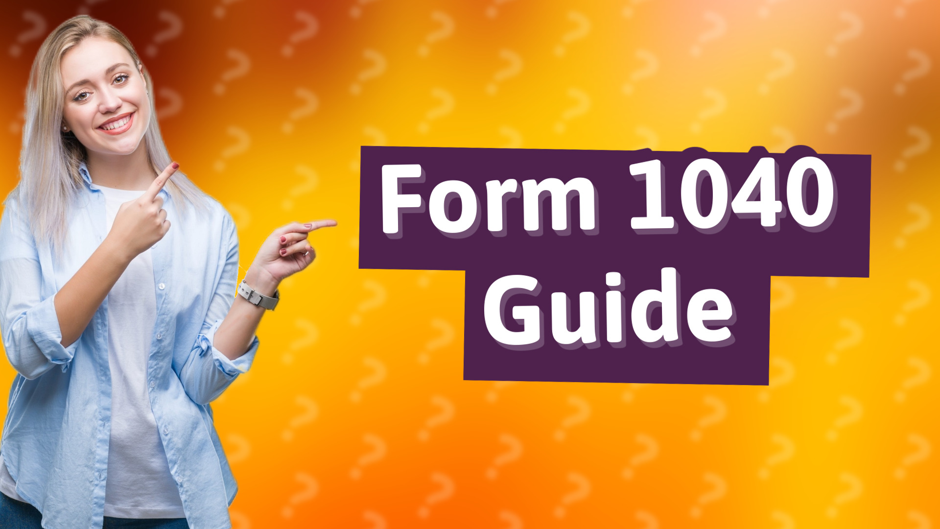 Form 1040 Guide