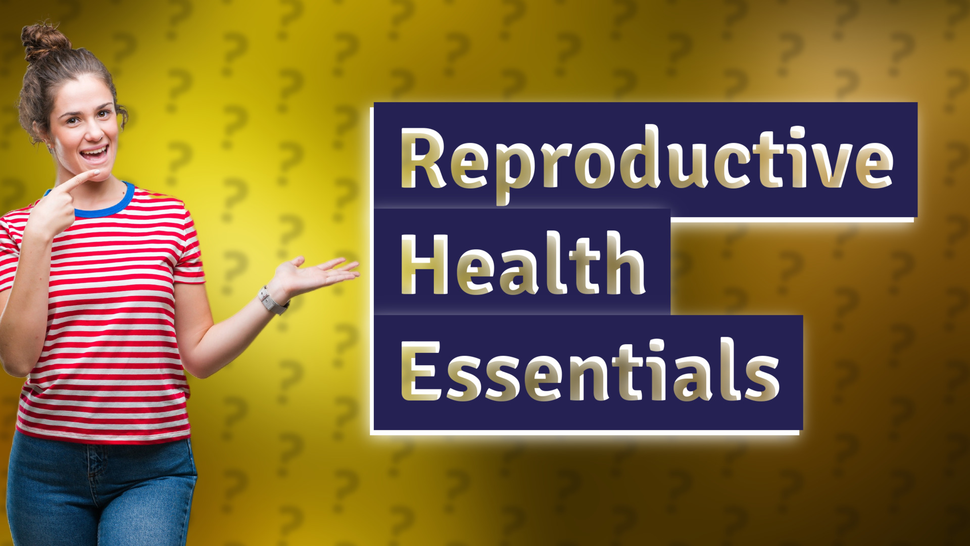 Reproductive Health Essentials