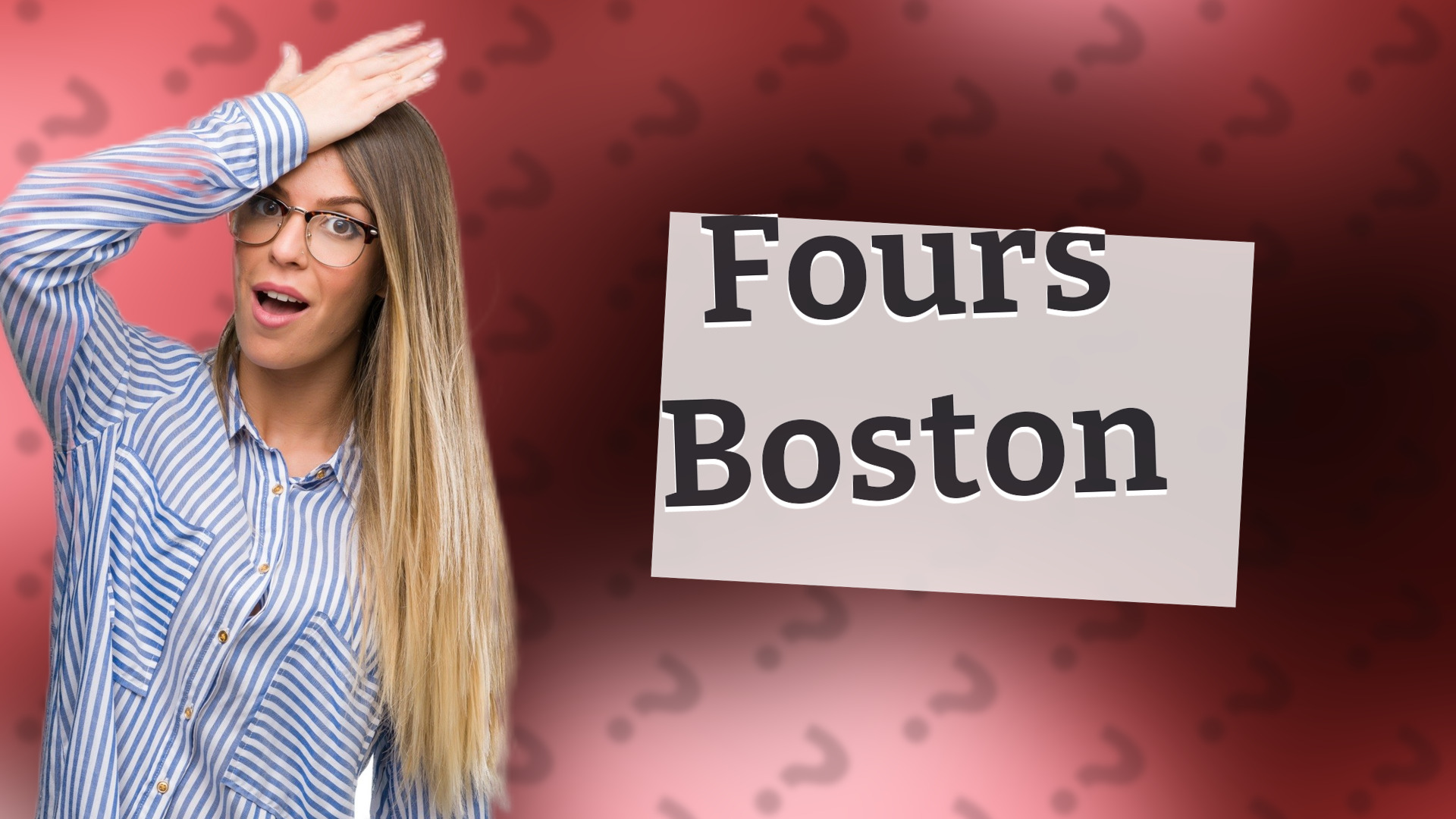 Fours Boston