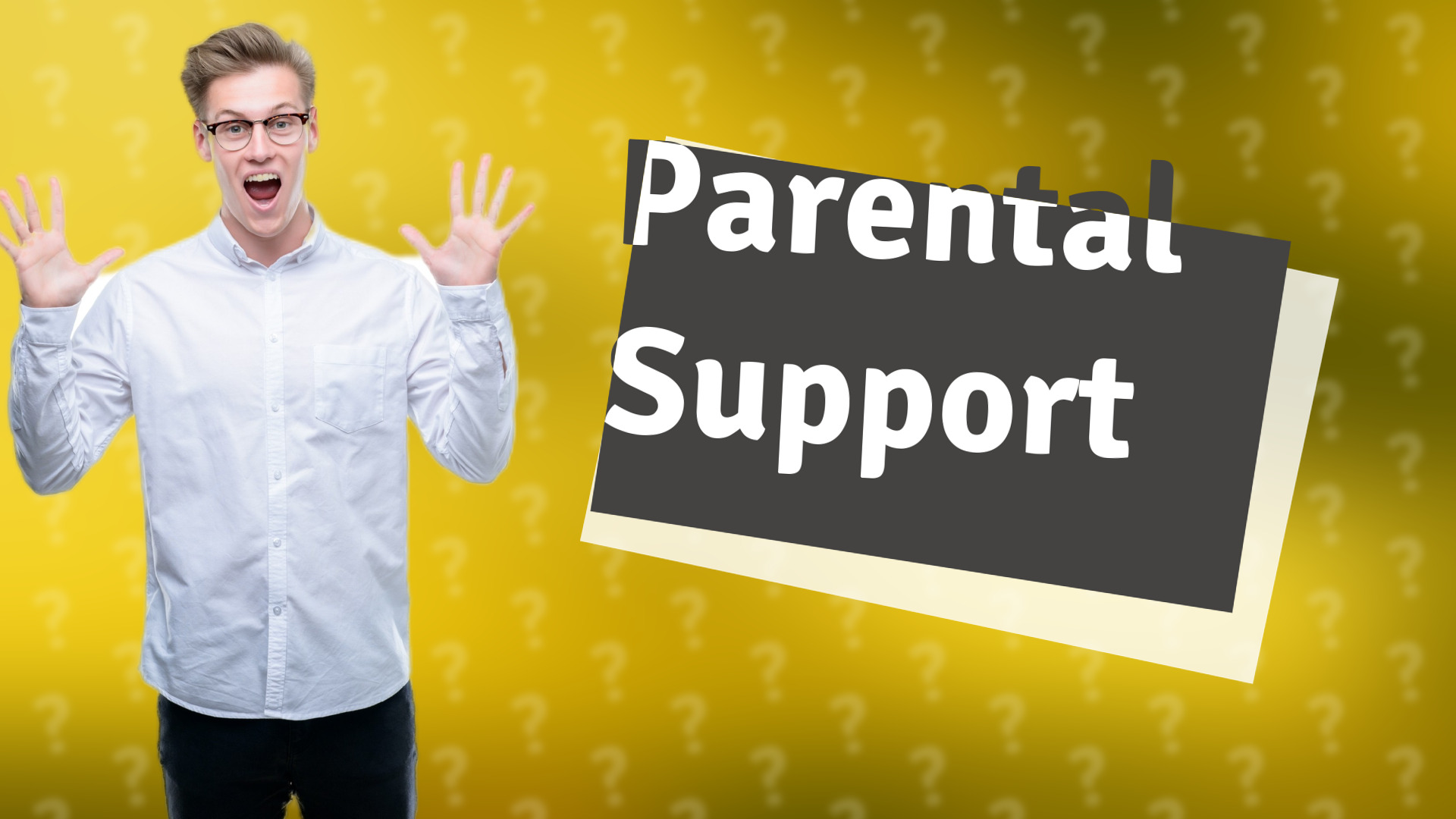 Parental Support