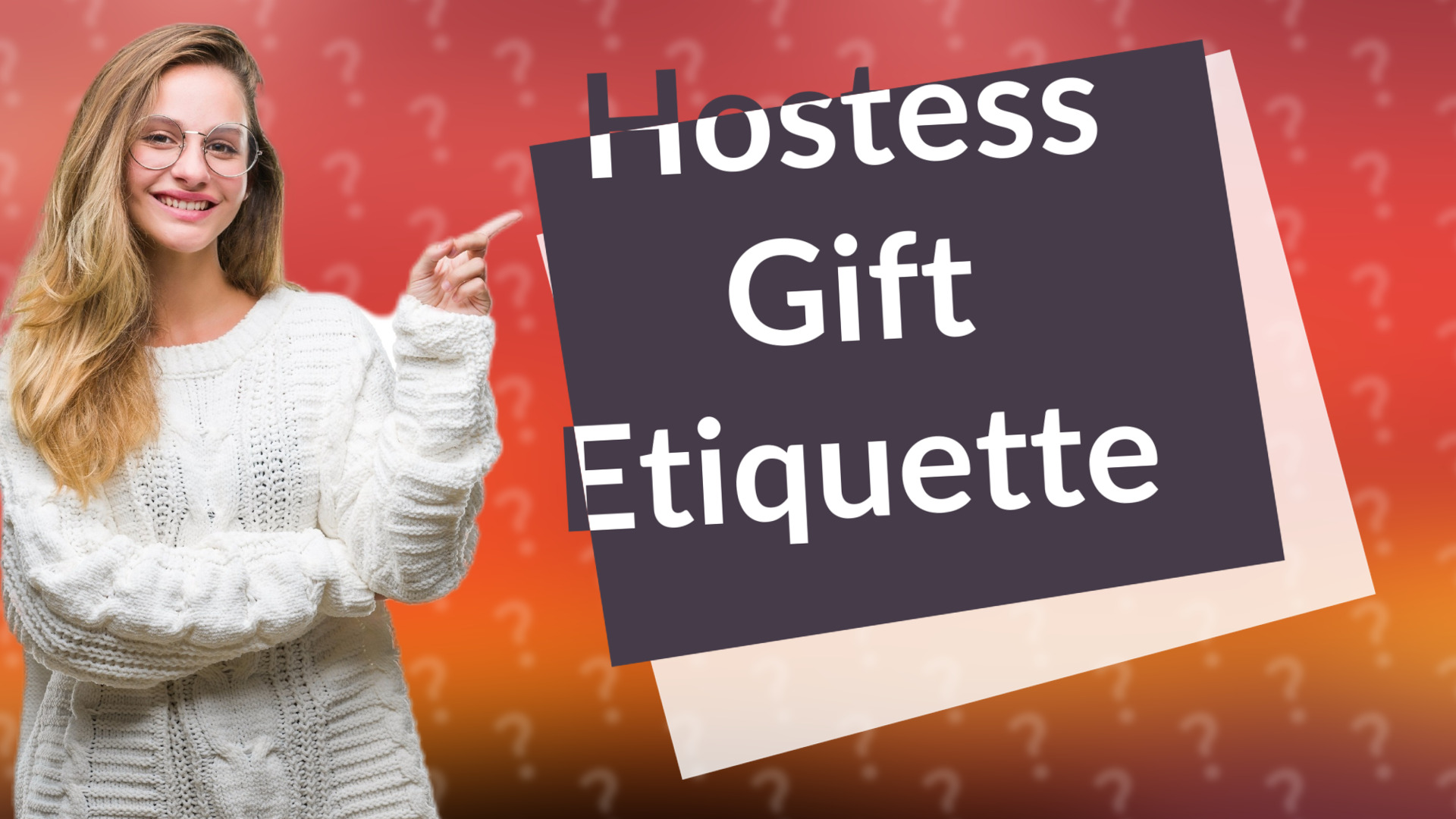Hostess Gift Etiquette