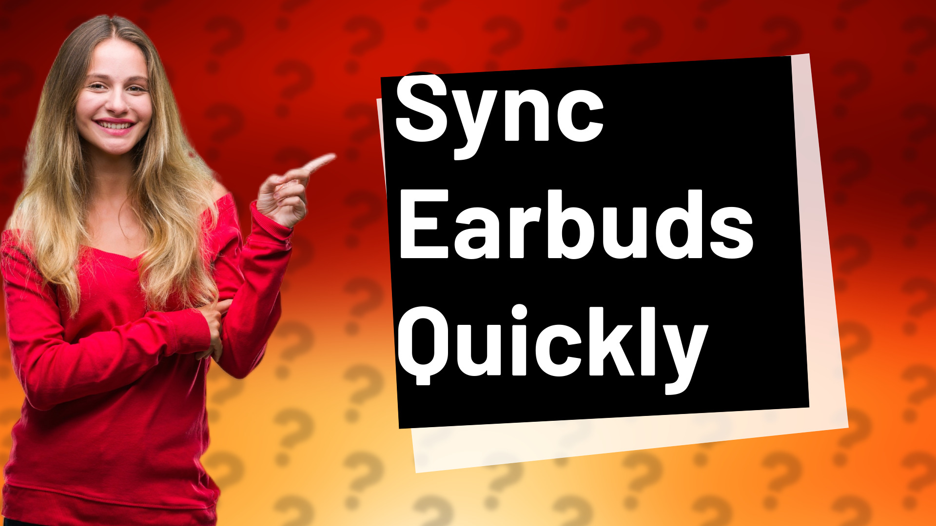Sync Earbuds Quickly