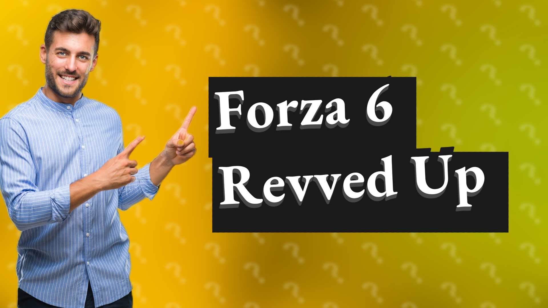 Forza 6 Revved Up