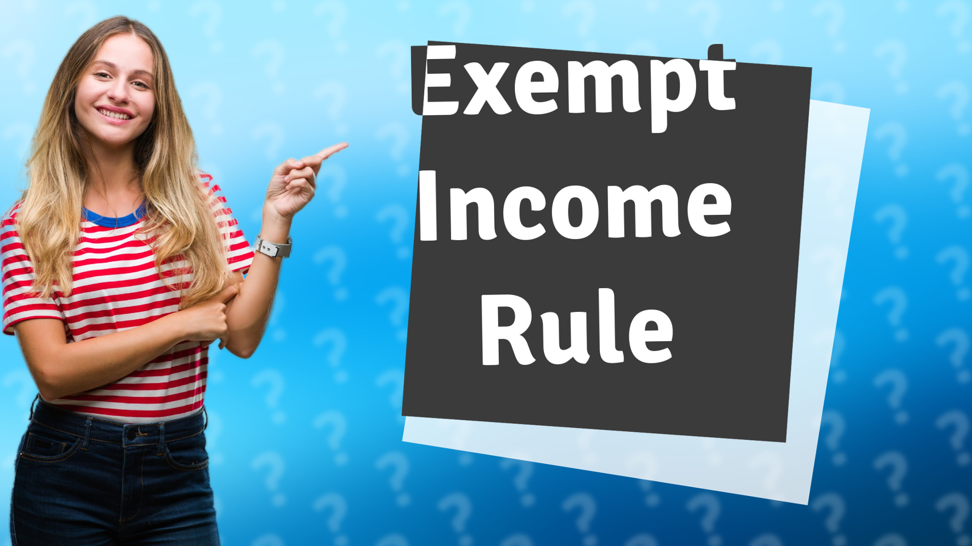 Exempt Income Rule