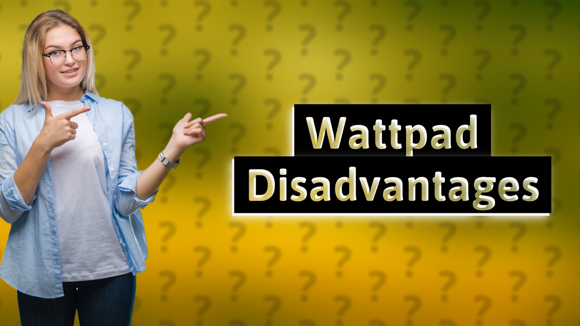 Wattpad Disadvantages