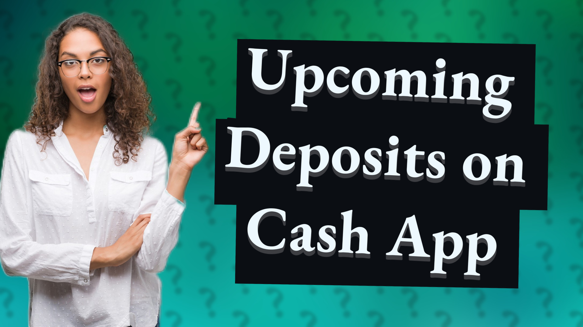 Upcoming Deposits on Cash App