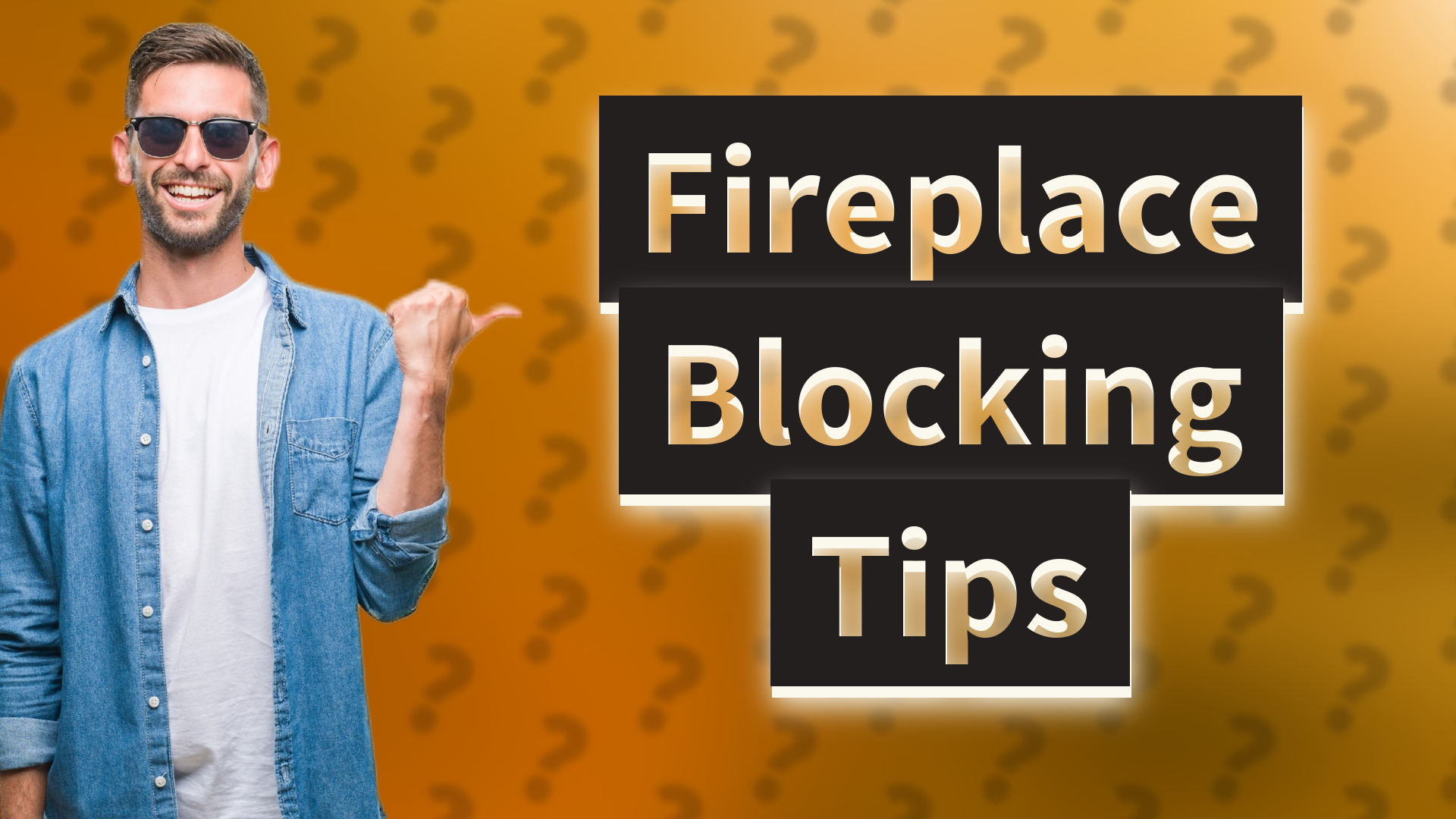 Fireplace Blocking Tips