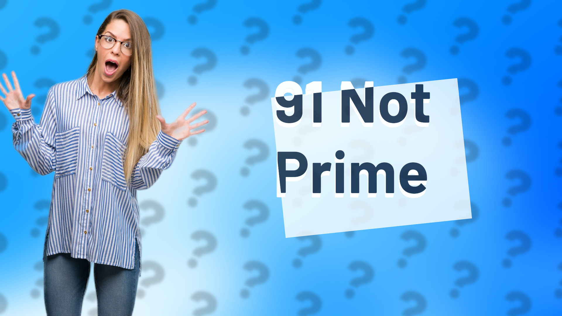 91 Not Prime