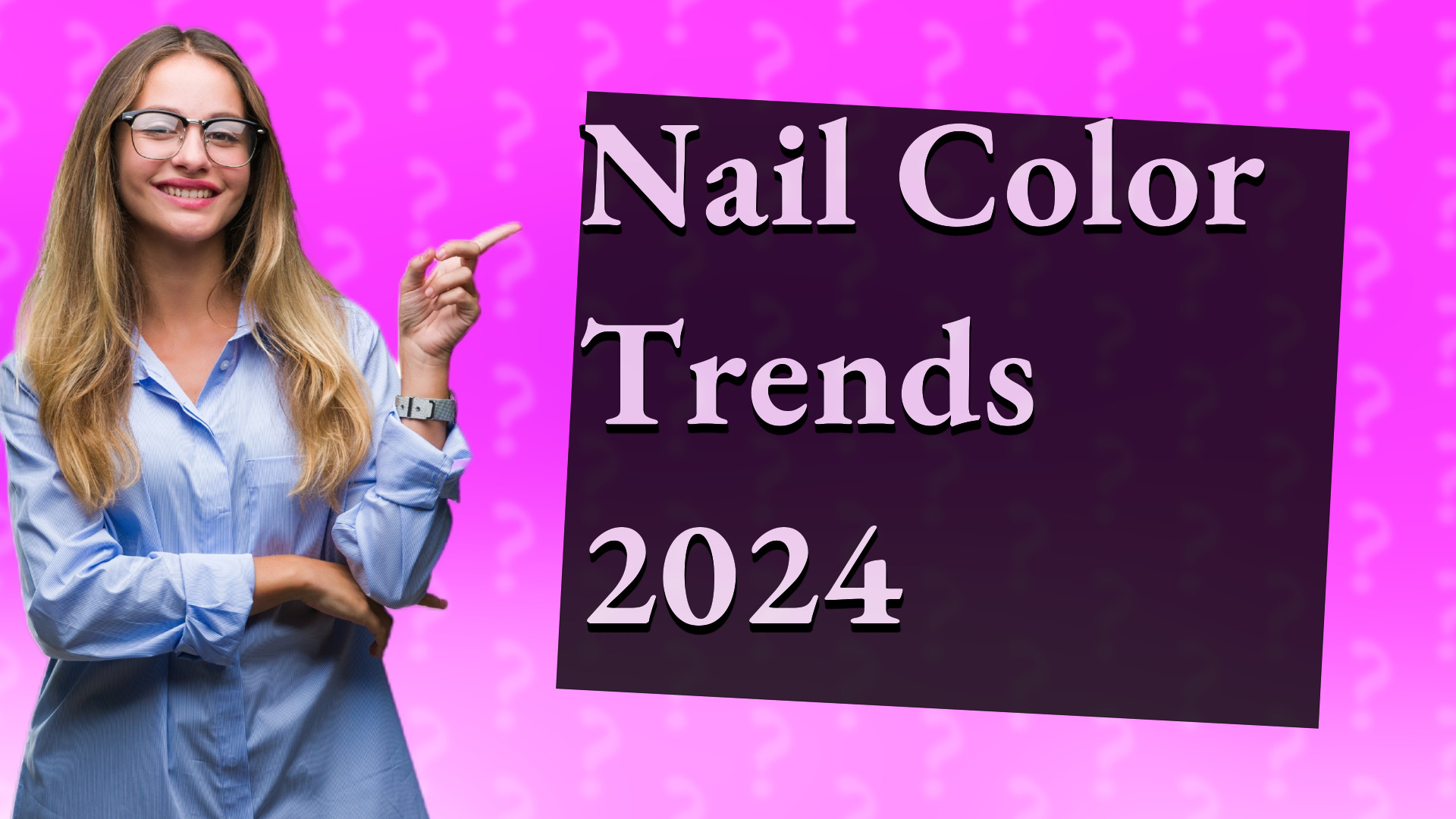 Nail Color Trends 2024