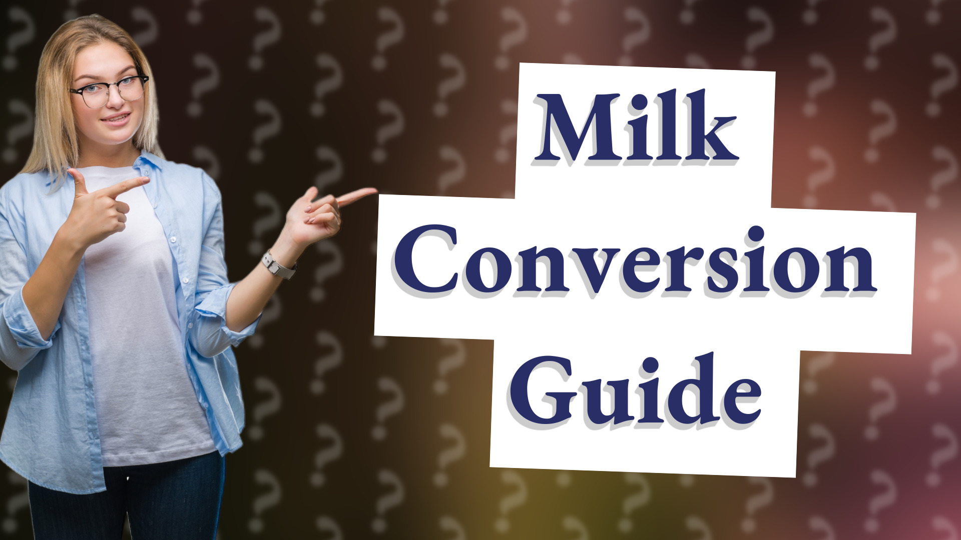 Milk Conversion Guide