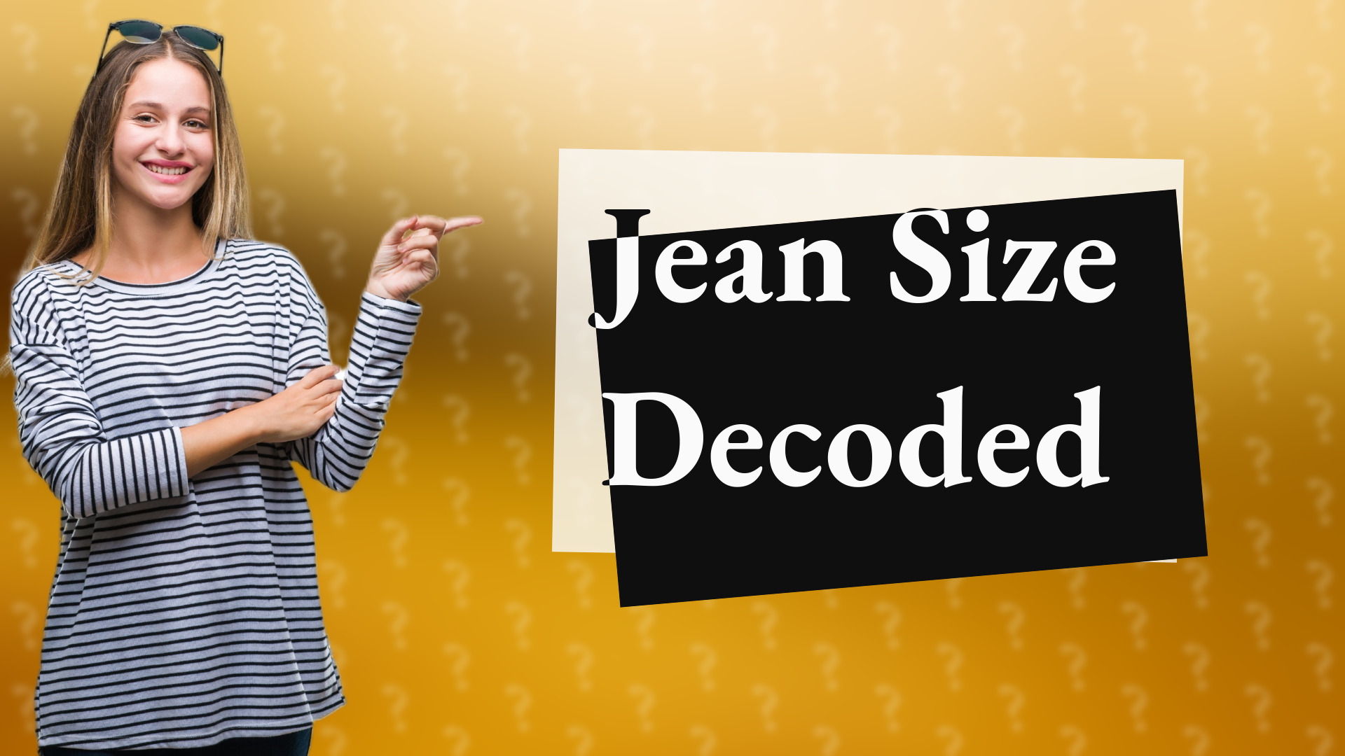 Jean Size Decoded