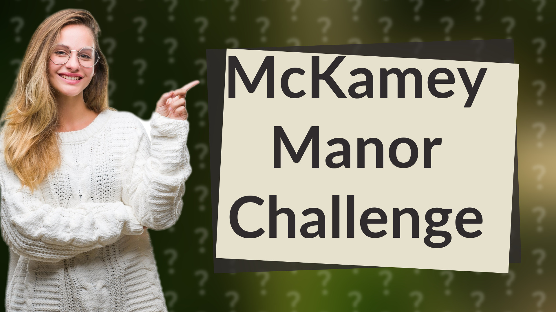 McKamey Manor Challenge