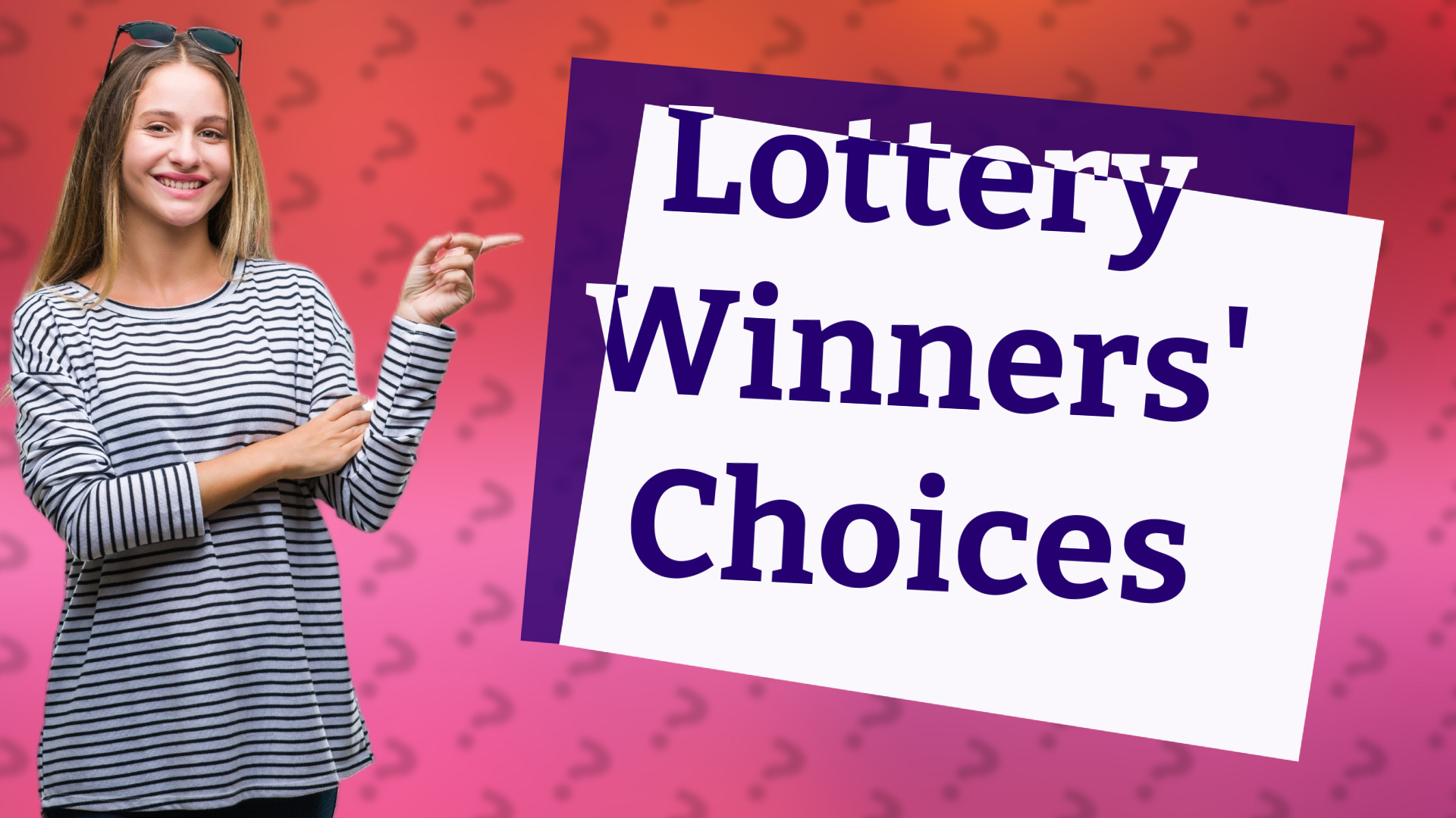 Lottery Winners' Choices