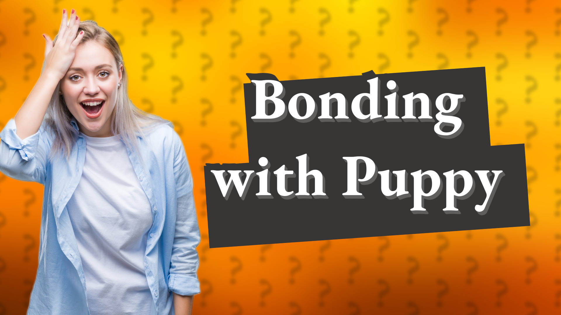 Bonding with Puppy