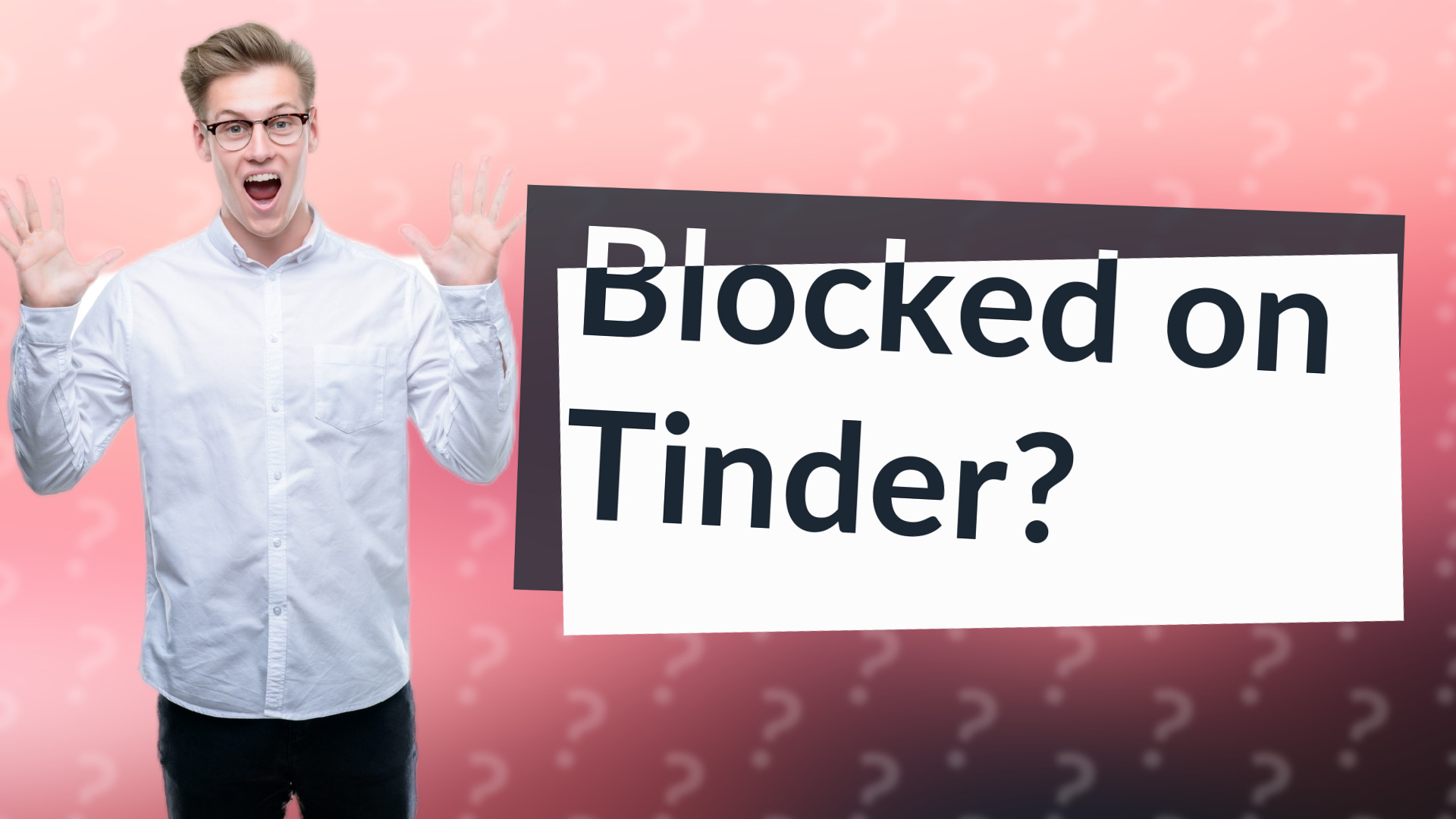 Blocked on Tinder?