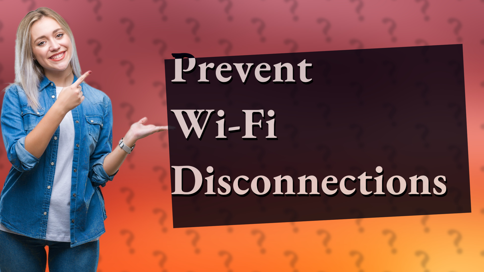Prevent Wi-Fi Disconnections
