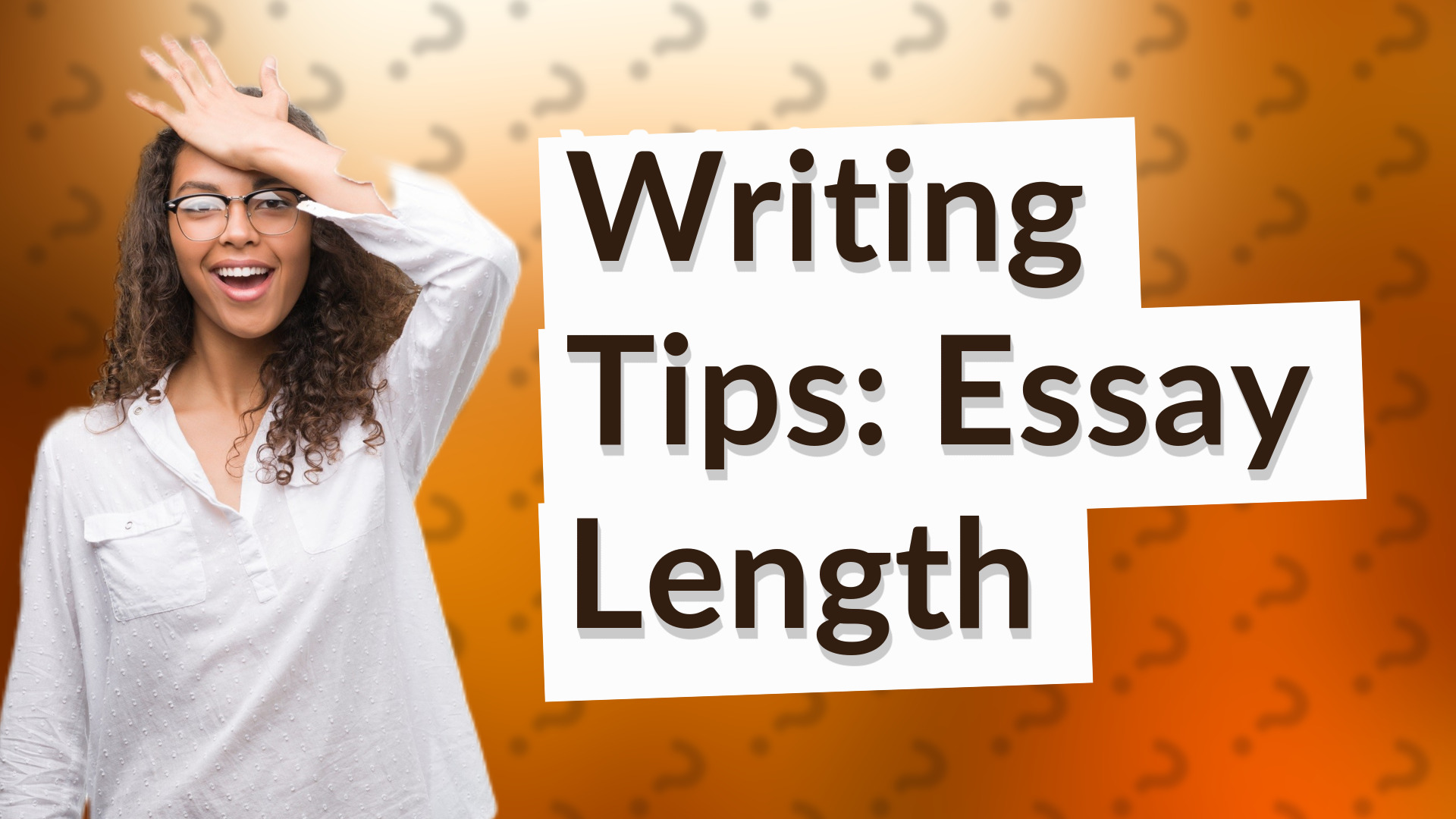 Writing Tips: Essay Length