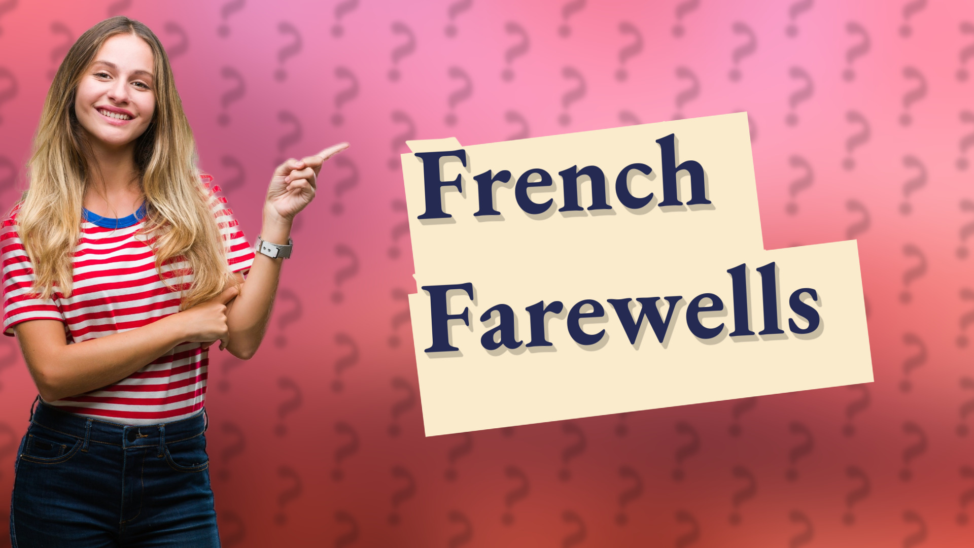 French Farewells