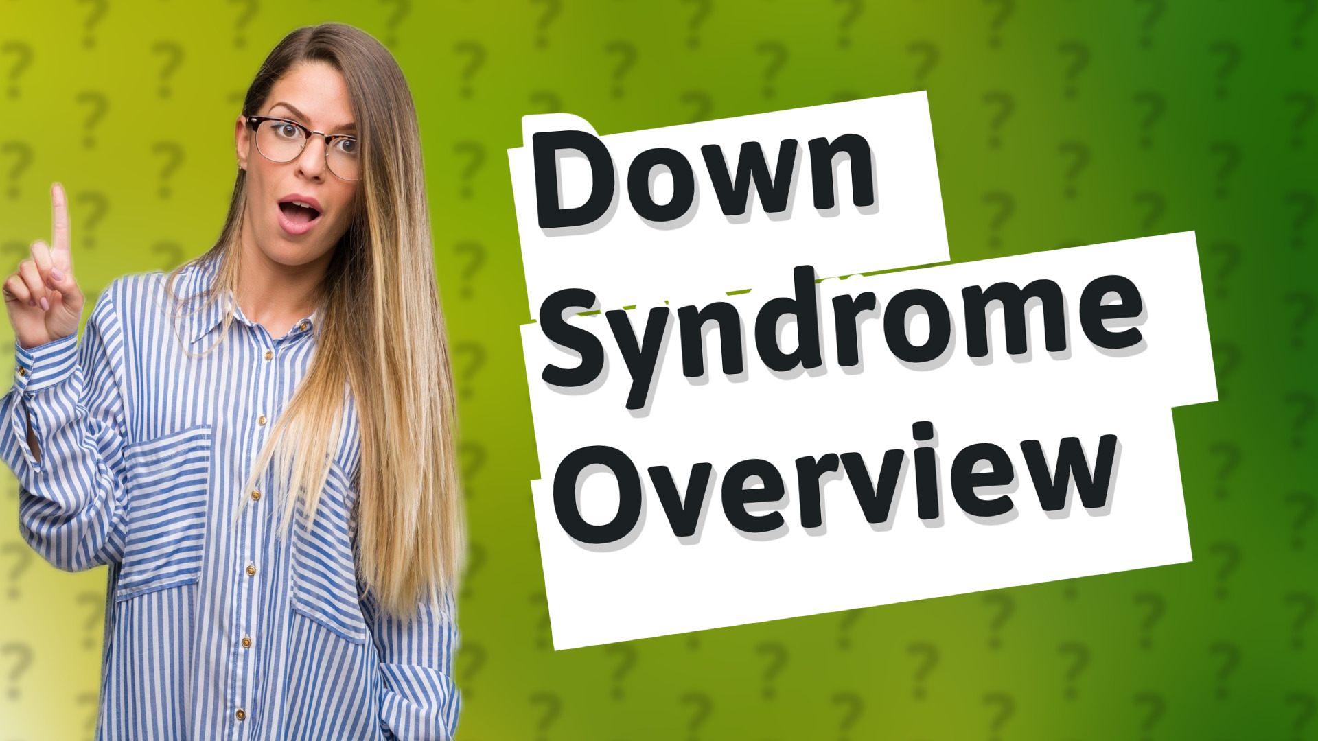 Down Syndrome Overview