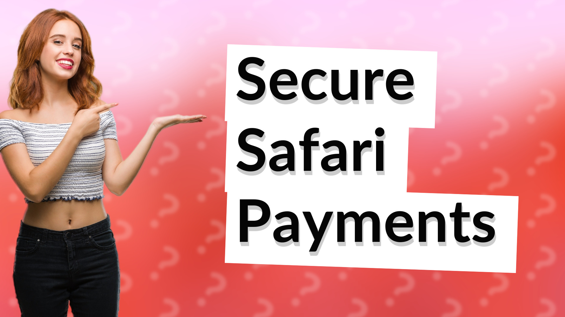 Secure Safari Payments
